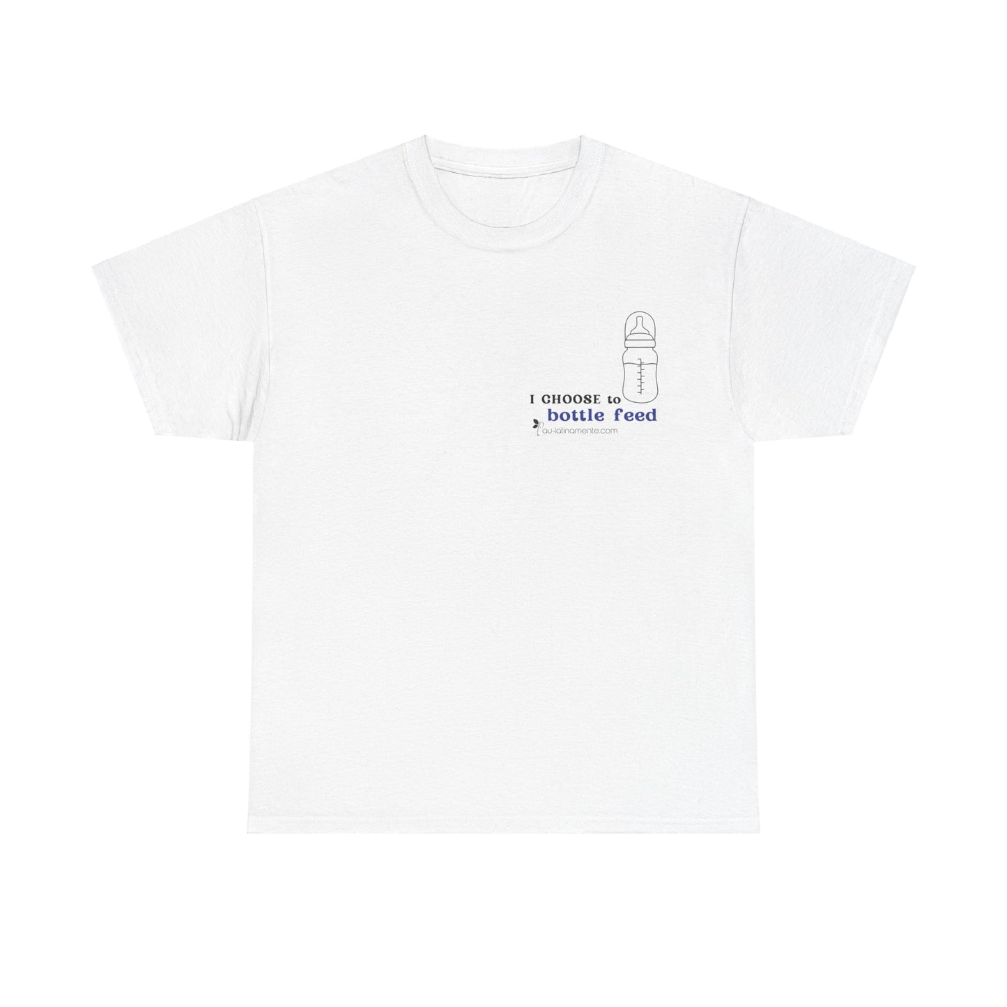 I choose to bottlefeed (blue) - Unisex Heavy Cotton Tee