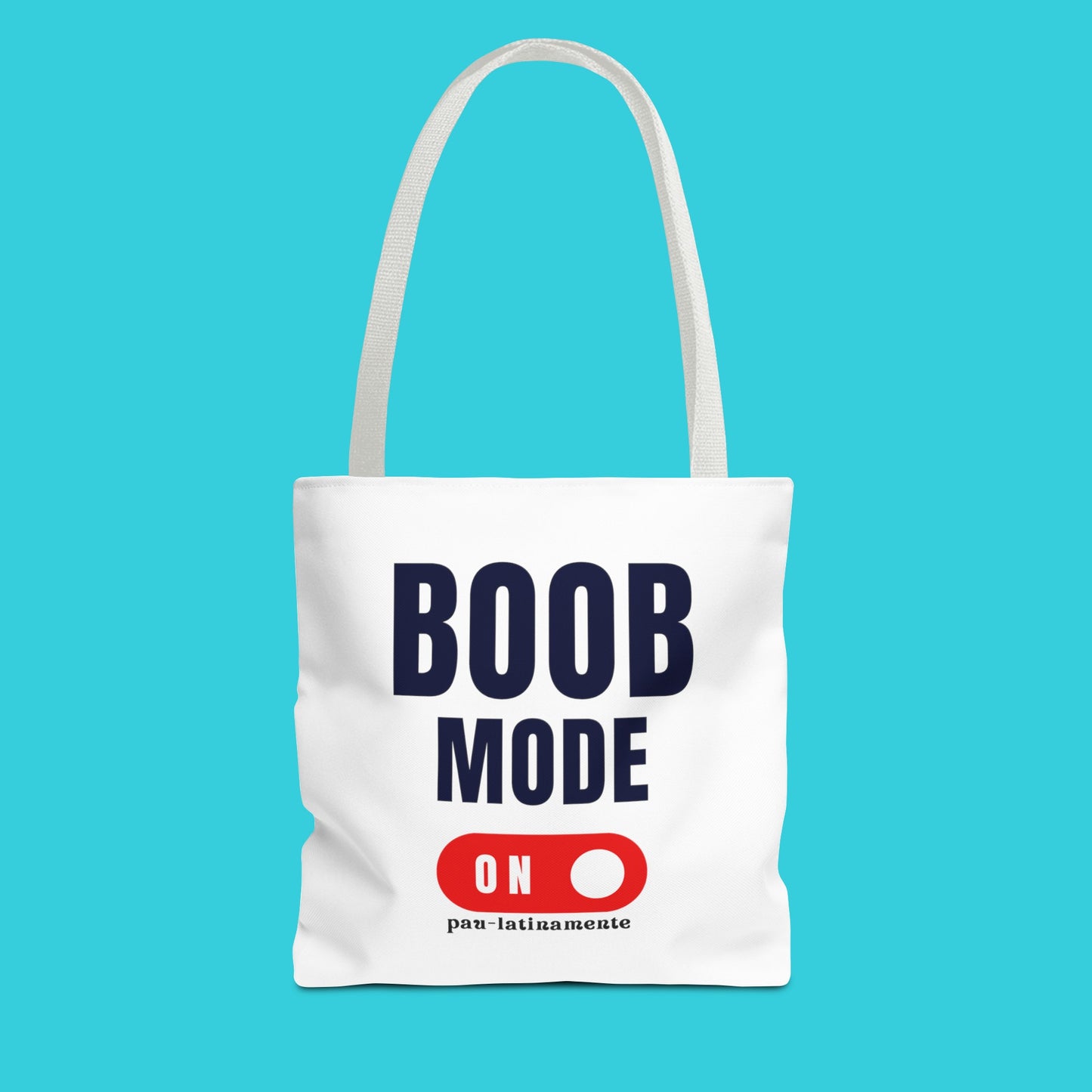 Boob mode ON Pau-latinamente Tote Bag (AOP)