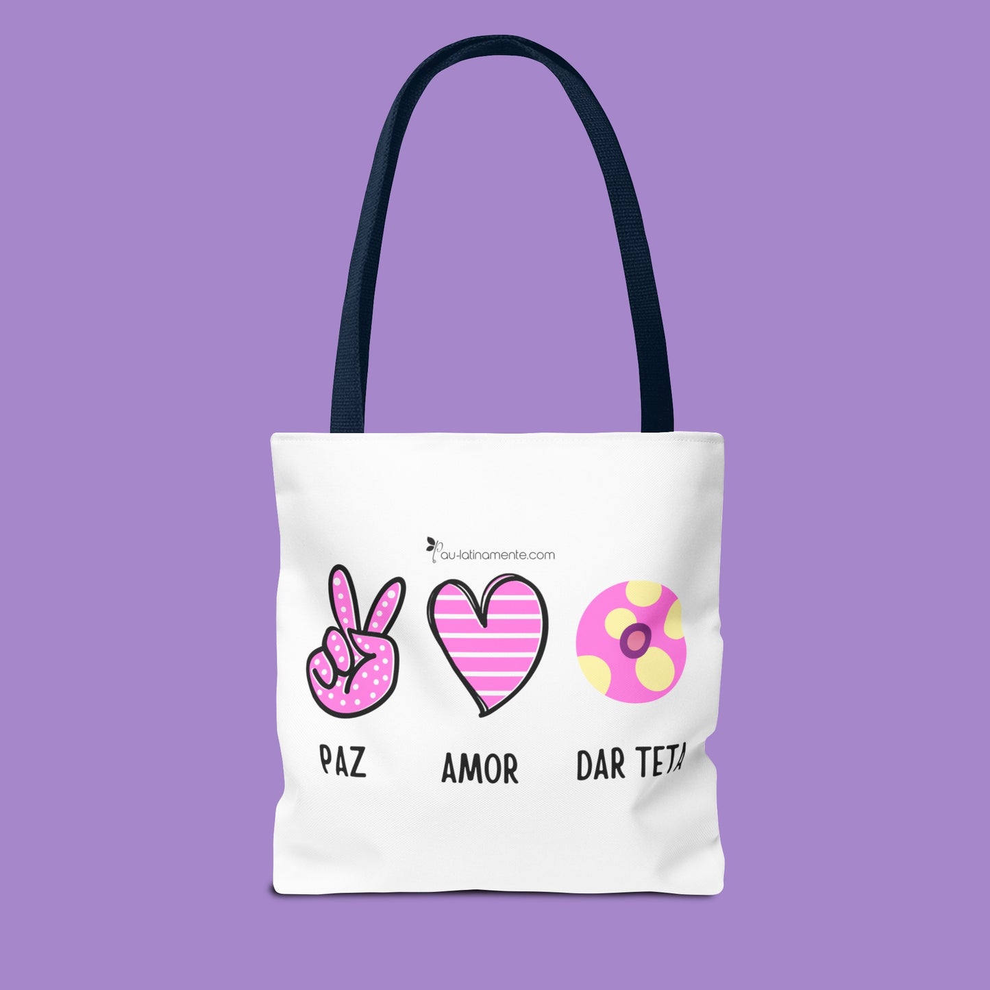 Paz, Amor, Dar Teta - Tote Bag (AOP)