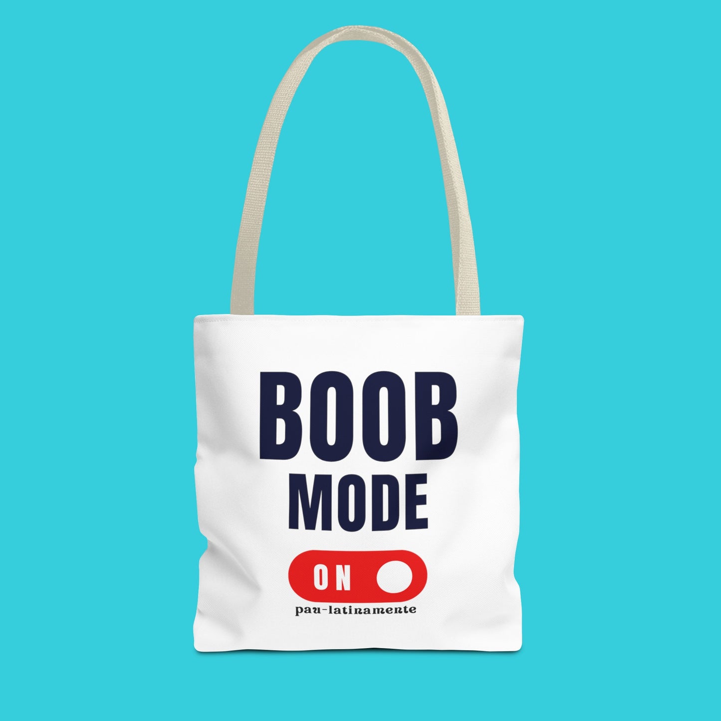 Boob mode ON Pau-latinamente Tote Bag (AOP)