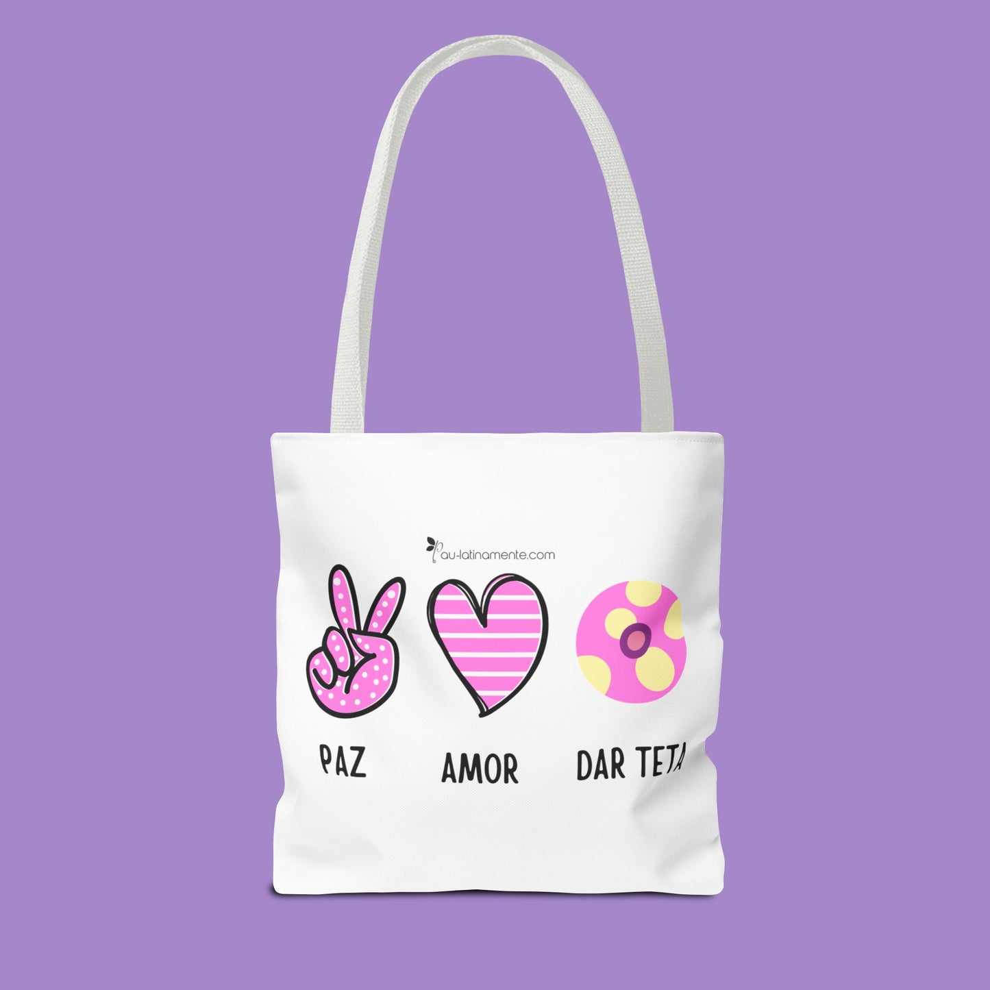 Paz, Amor, Dar Teta - Tote Bag (AOP)