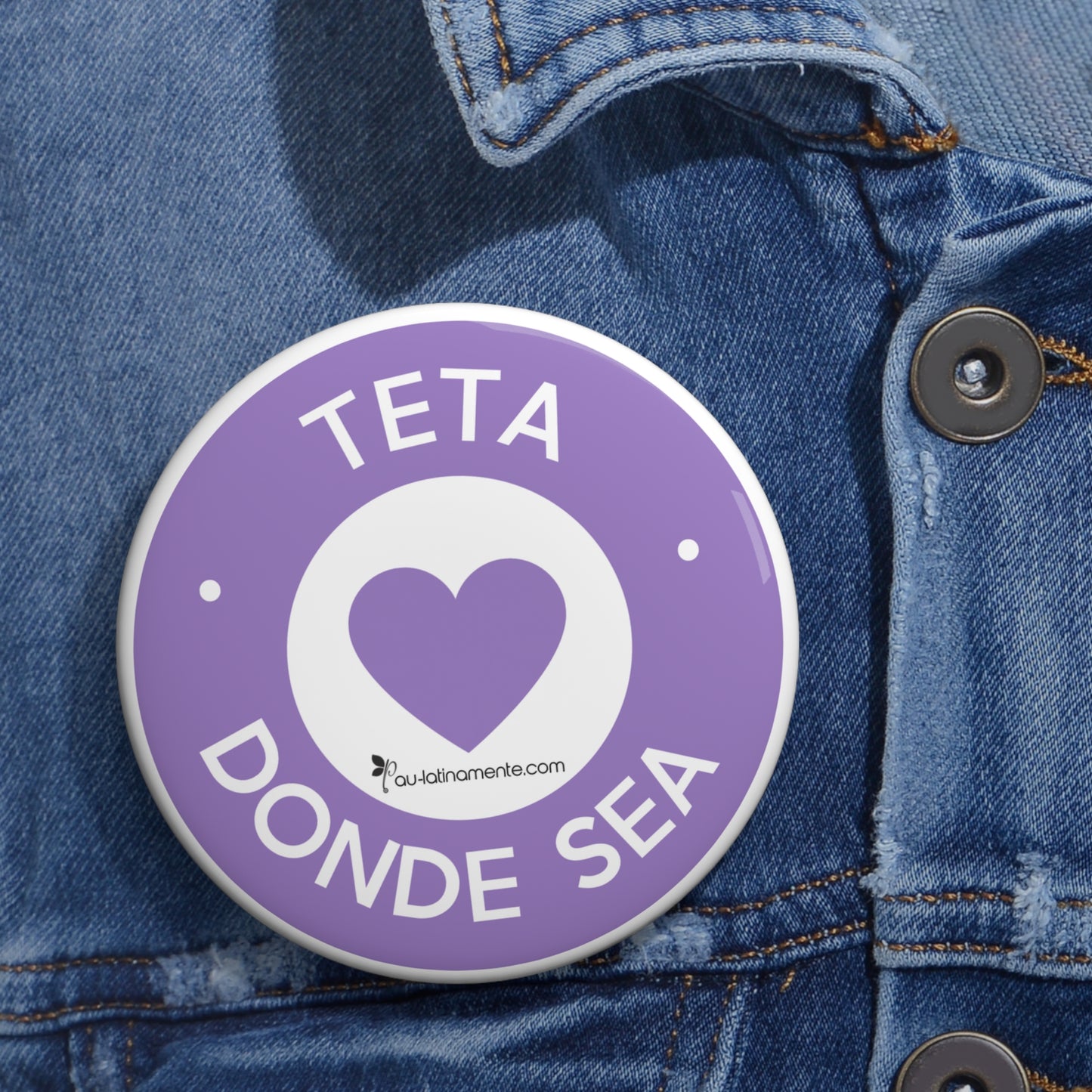 Teta donde sea - Custom Pin Buttons