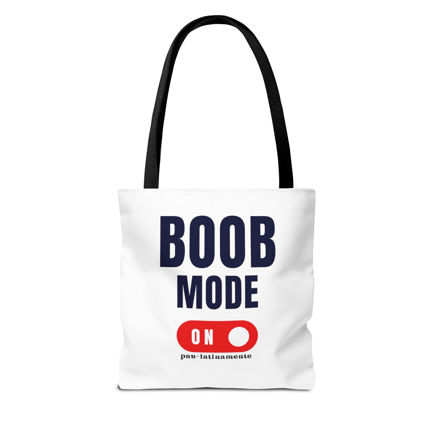 Boob mode ON Pau-latinamente Tote Bag (AOP)
