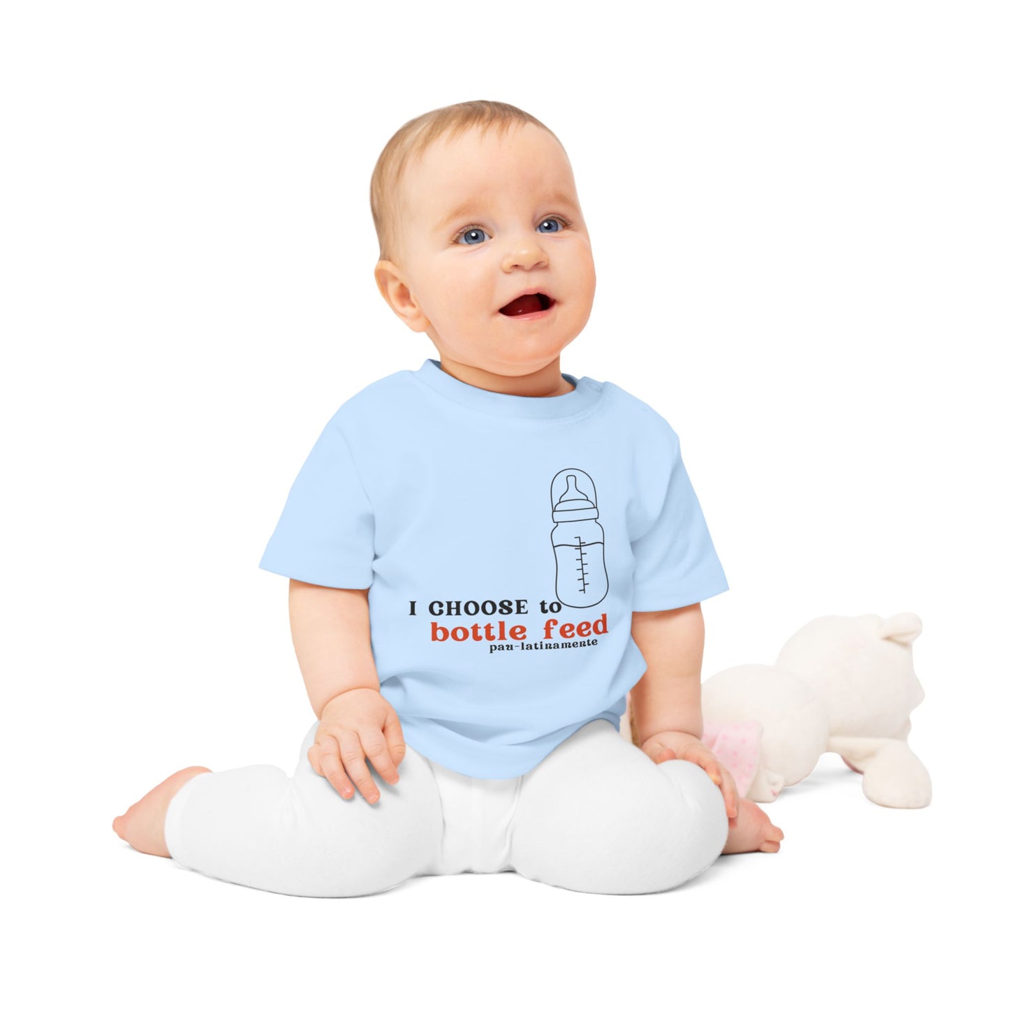 I choose to bottlefeed Pau-latinamente - Baby T-Shirt