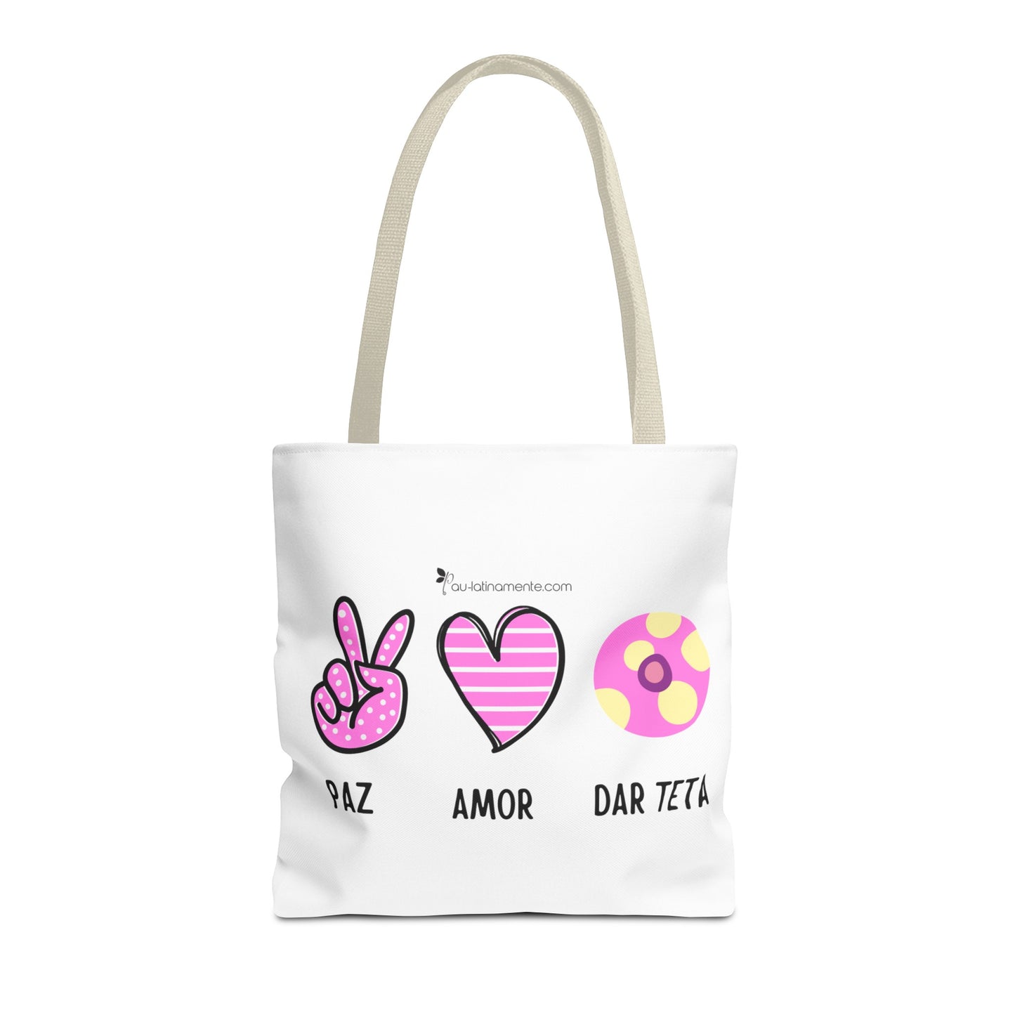 Paz, Amor, Dar Teta - Tote Bag (AOP)