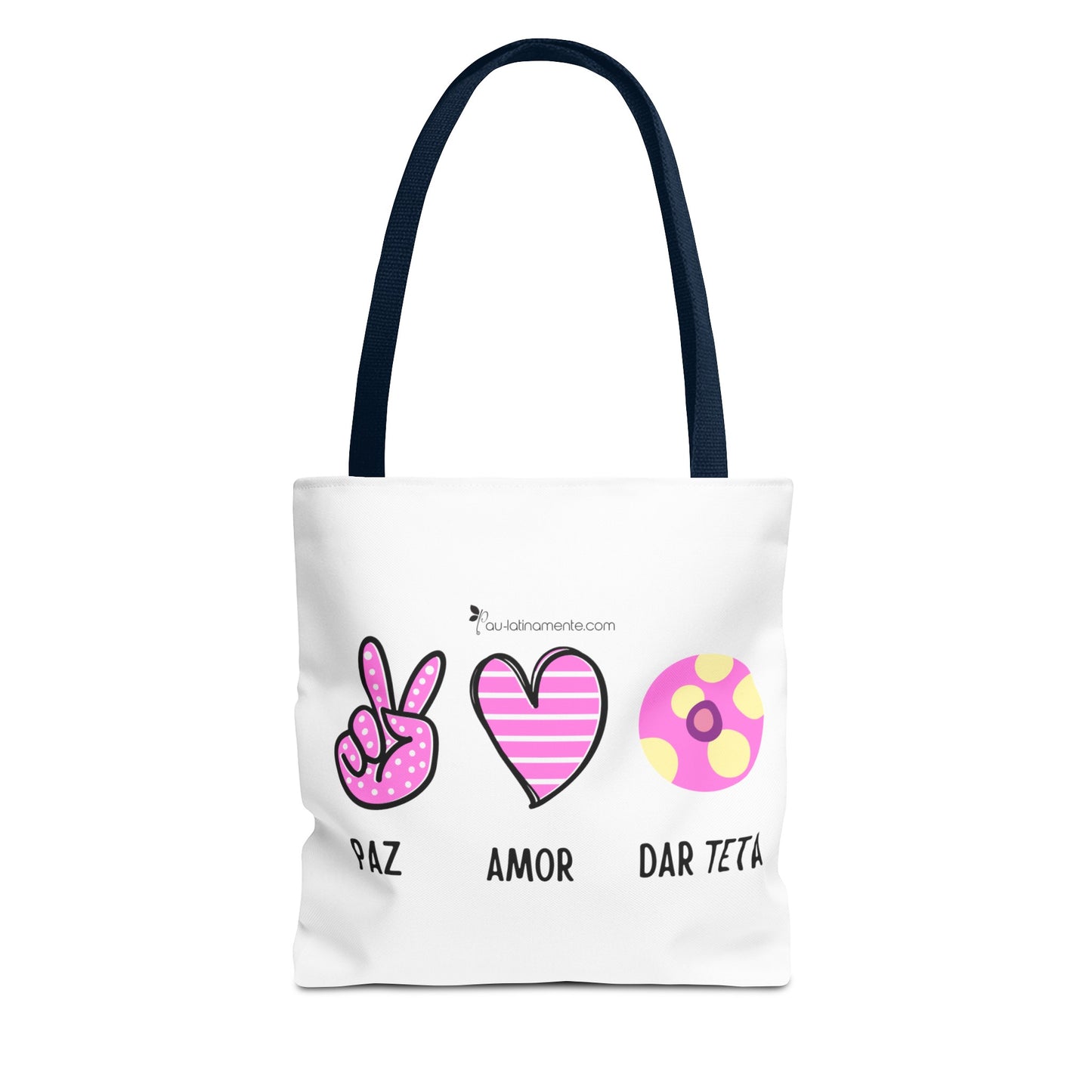 Paz, Amor, Dar Teta - Tote Bag (AOP)