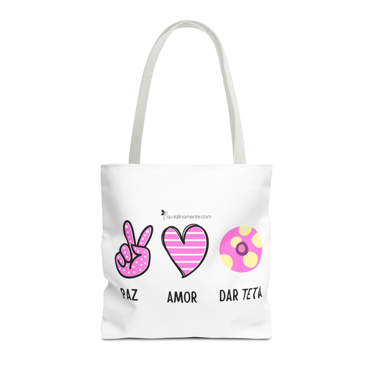 Paz, Amor, Dar Teta - Tote Bag (AOP)