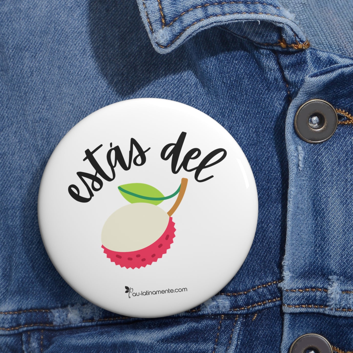 Estás del rambután - Custom Pin Buttons