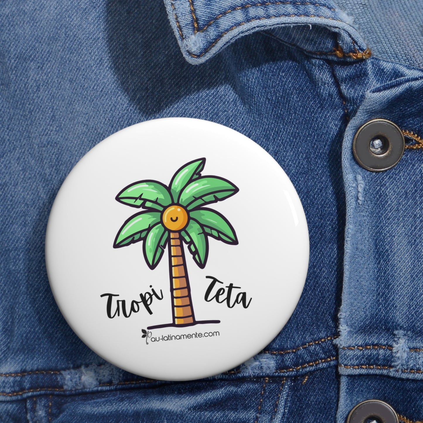 Tropi teta - Custom Pin Buttons