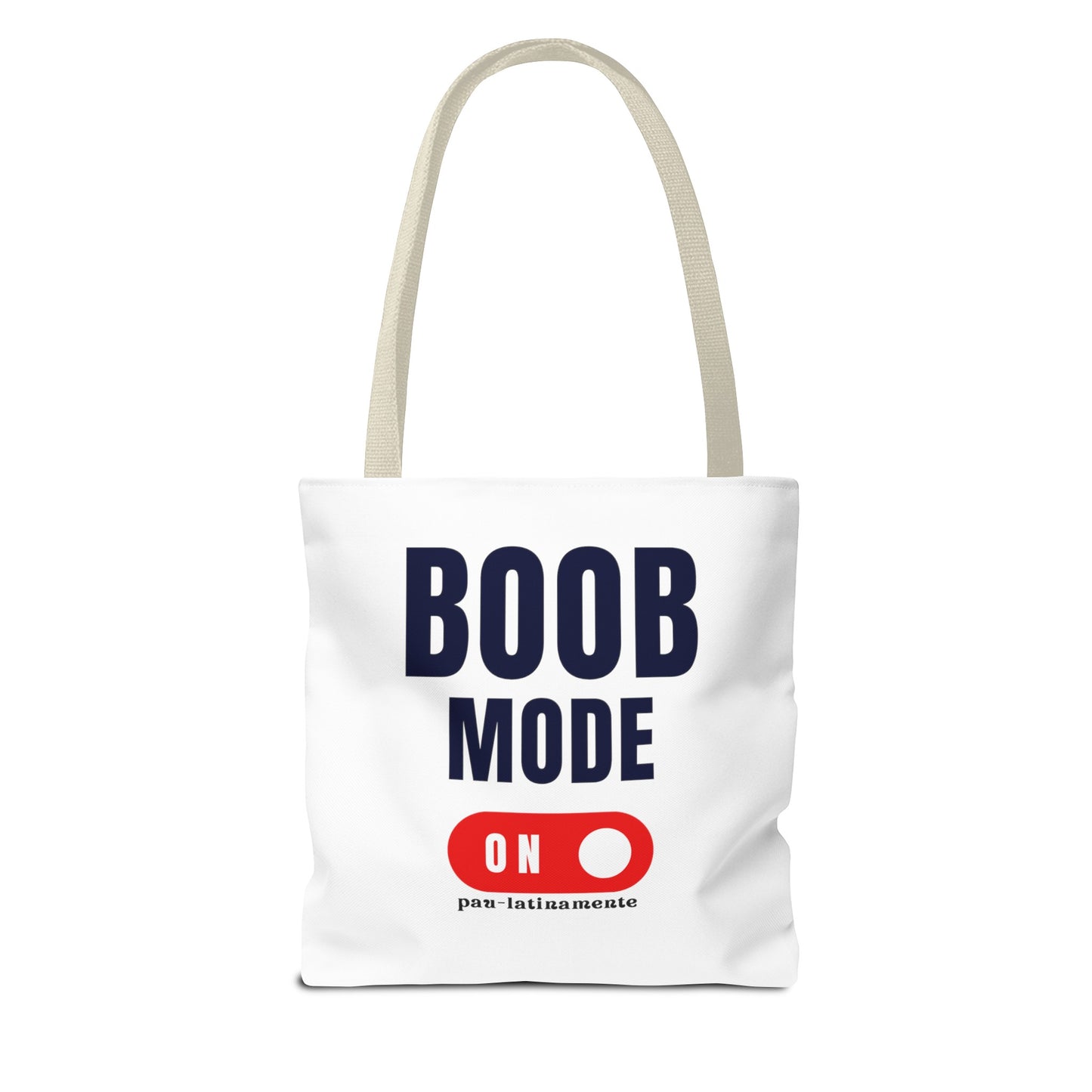 Boob mode ON Pau-latinamente Tote Bag (AOP)