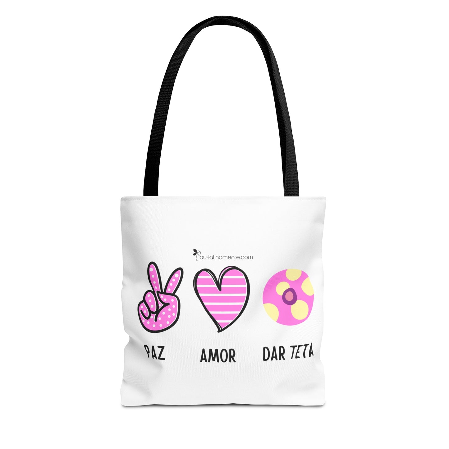 Paz, Amor, Dar Teta - Tote Bag (AOP)