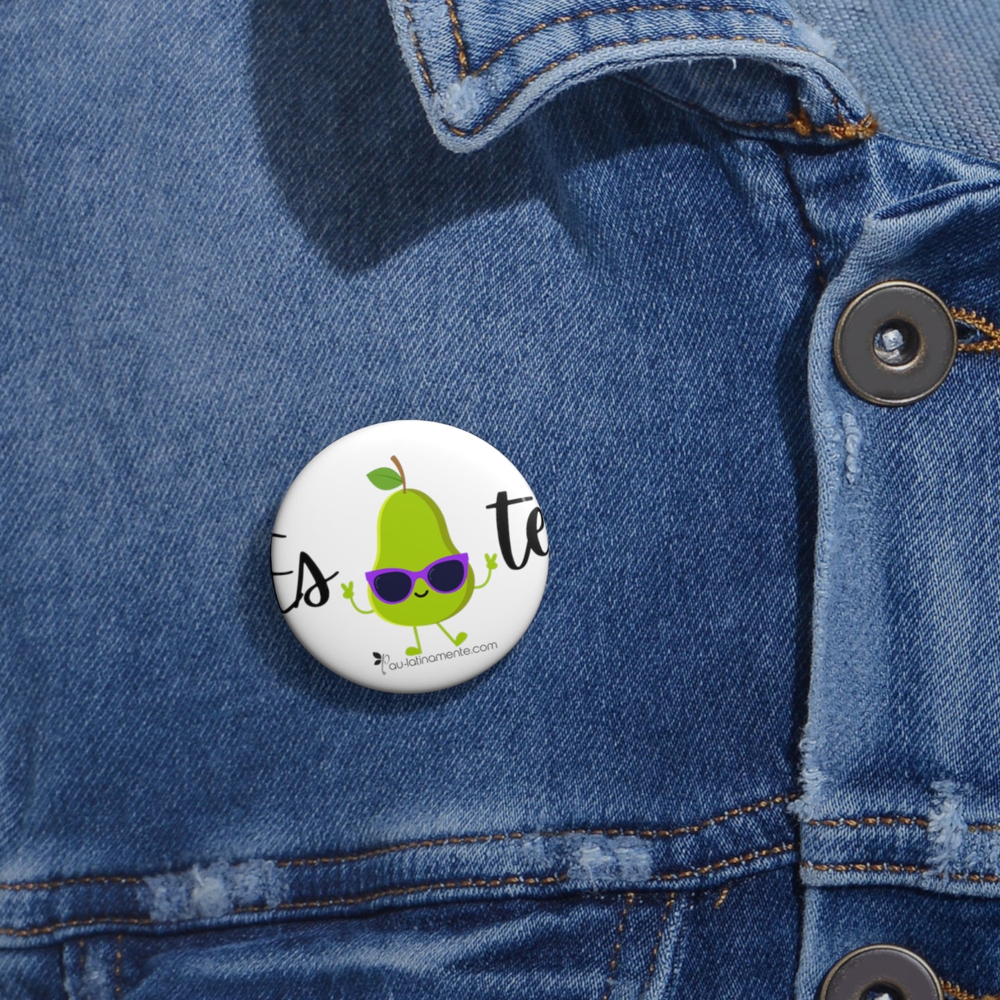 Es-pera-te - Custom Pin Buttons
