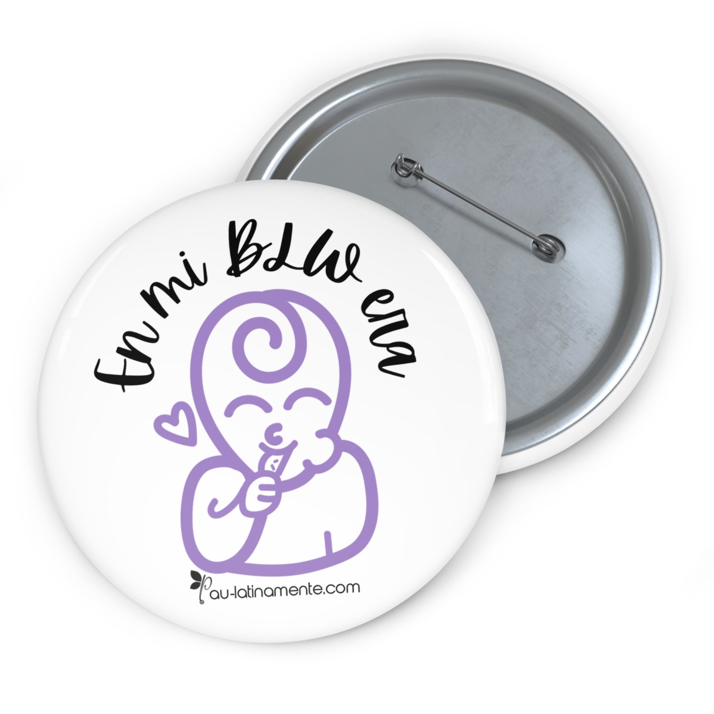 En mi BLW era - Custom Pin Buttons
