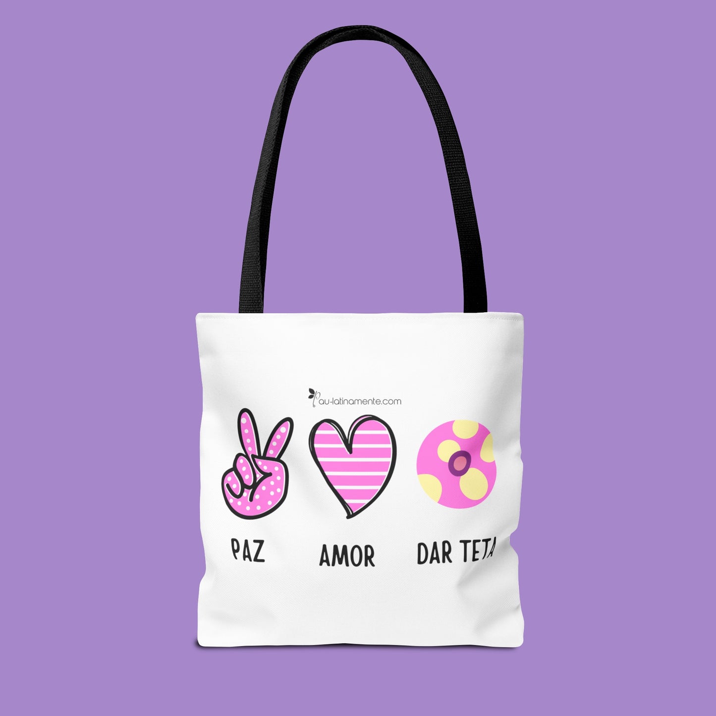 Paz, Amor, Dar Teta - Tote Bag (AOP)