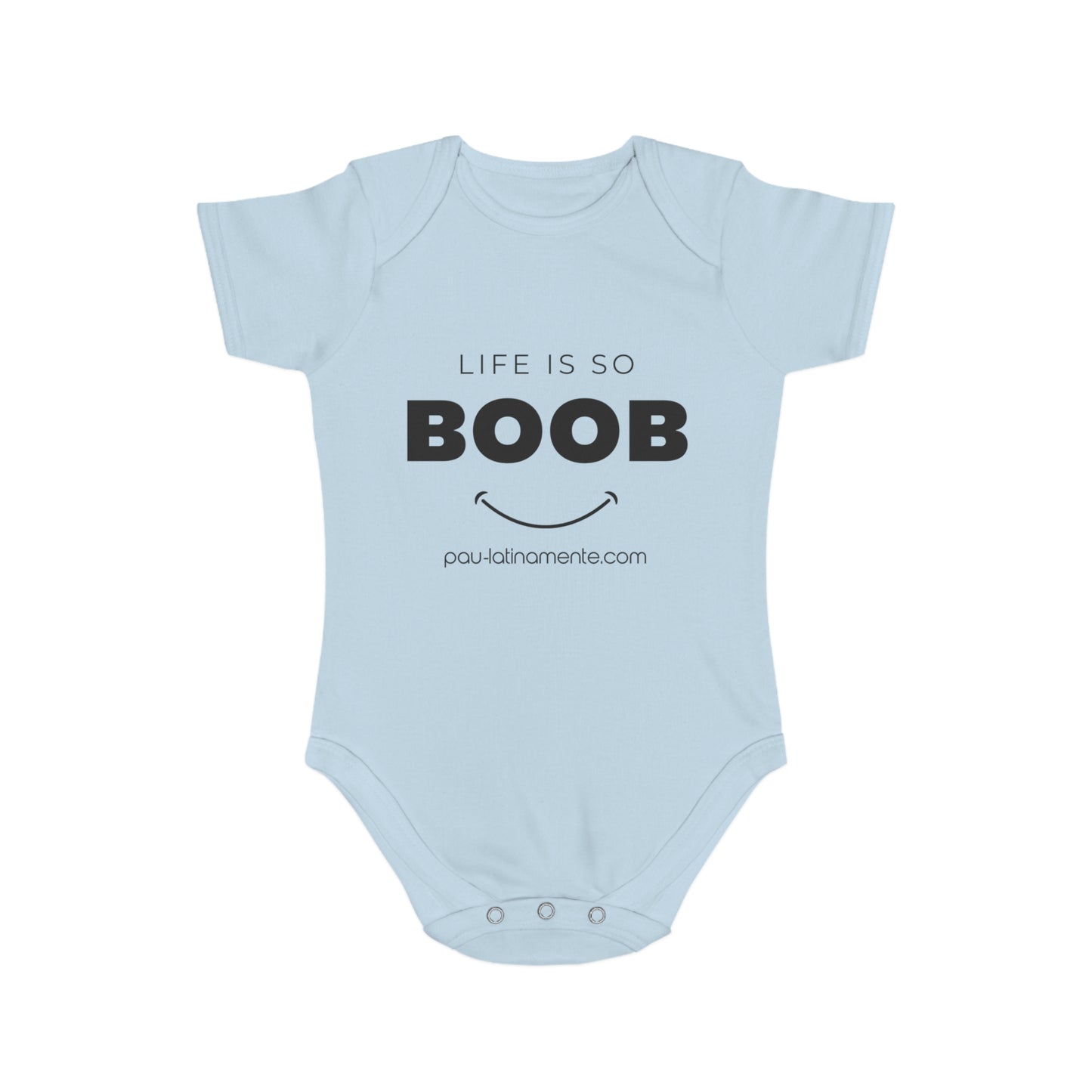 Life is so BOOB - Short Sleeve Baby Bodysuit