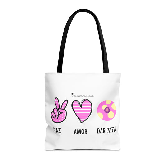 Paz, Amor, Dar Teta - Tote Bag (AOP)