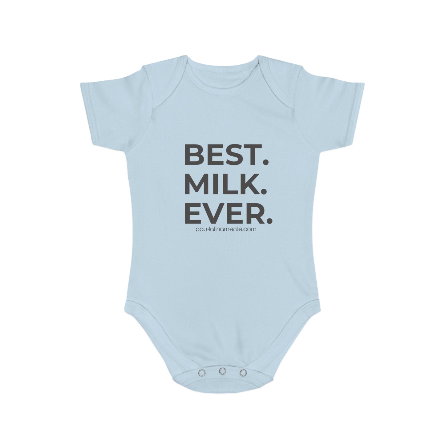 Best Milk Ever - Short Sleeve Baby Bodysuit