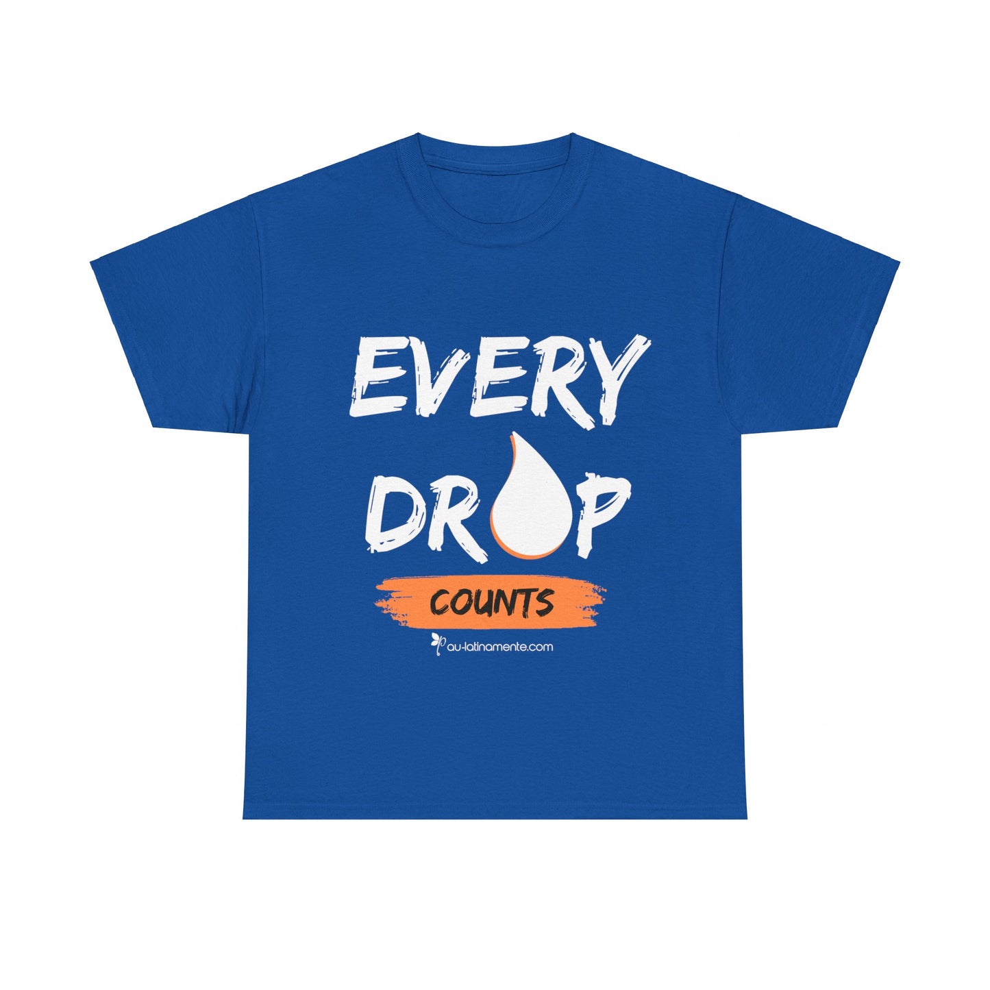 Every Drop Counts - Unisex Heavy Cotton Tee