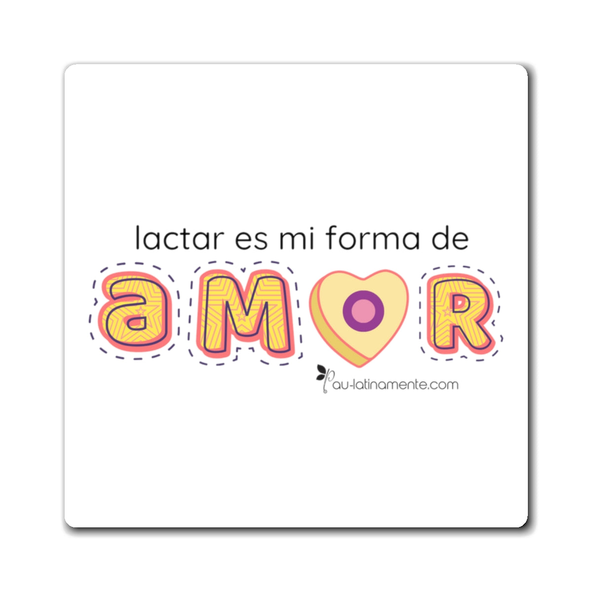 lactar es mi forma de amor - Magnets