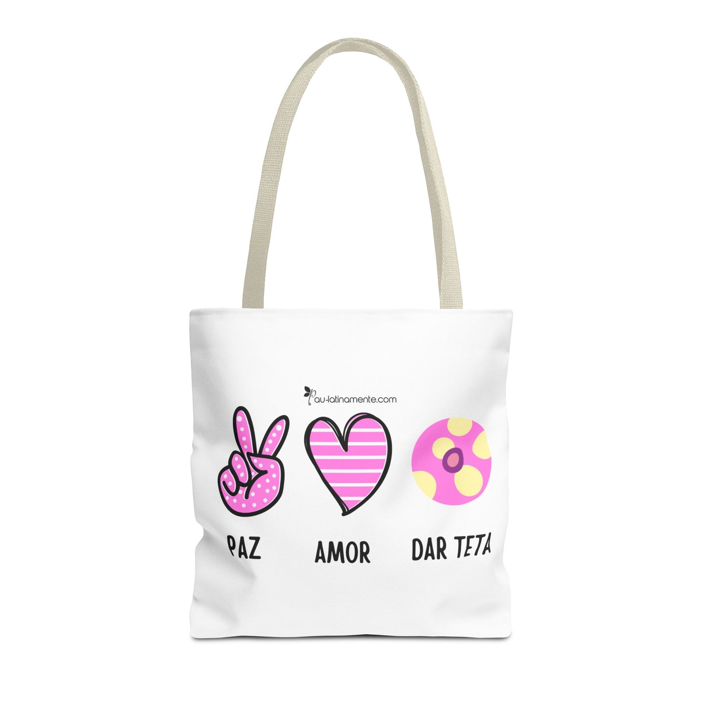 Paz, Amor, Dar Teta - Tote Bag (AOP)