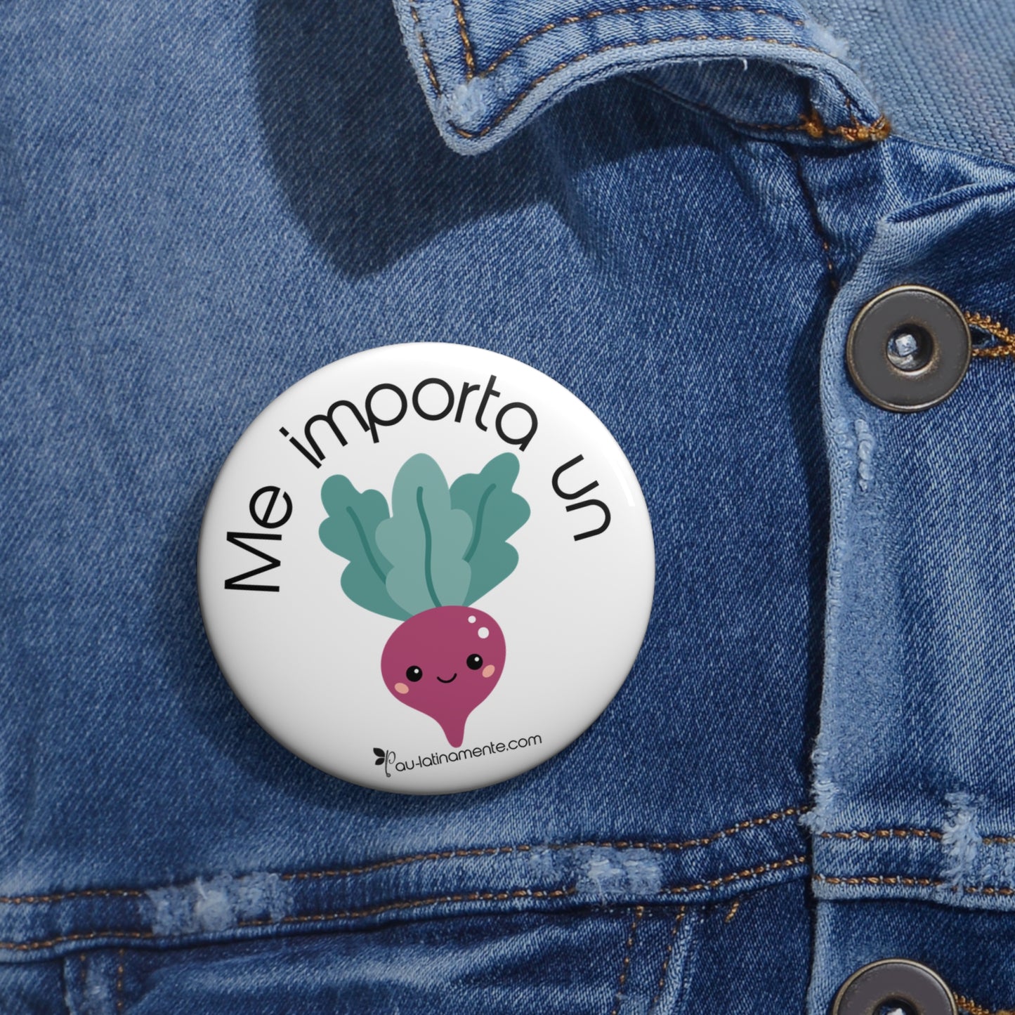 Me importa un rábano - Custom Pin Buttons