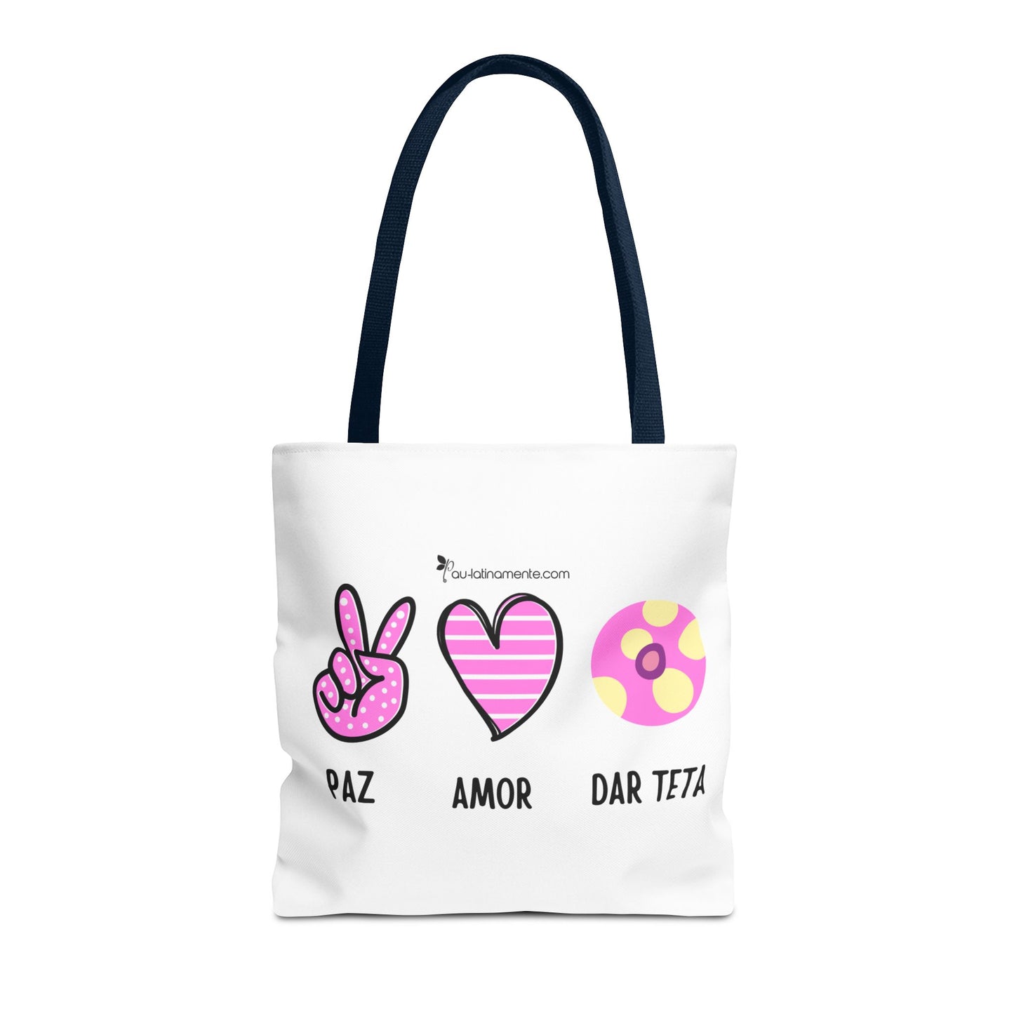 Paz, Amor, Dar Teta - Tote Bag (AOP)