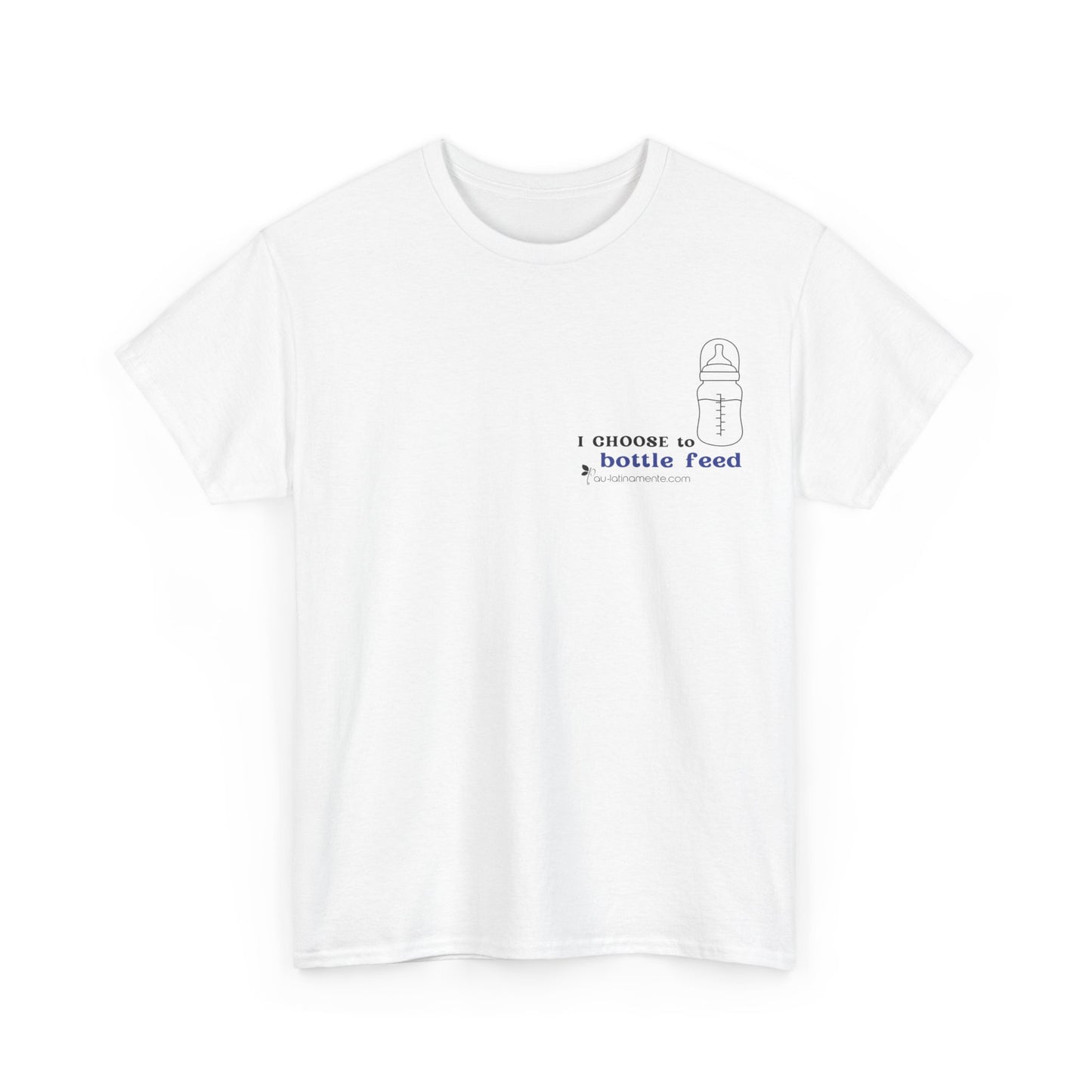 I choose to bottlefeed (blue) - Unisex Heavy Cotton Tee