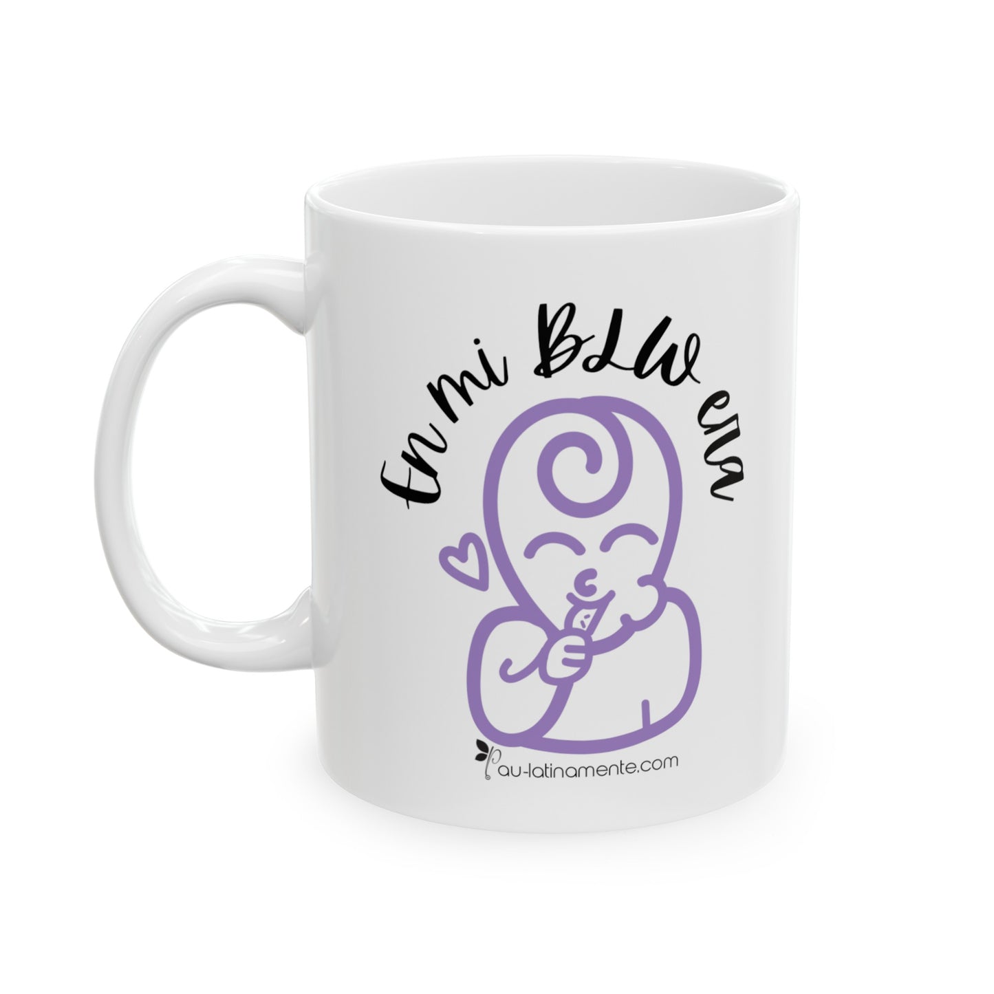 En mi BLW era - Ceramic Mug, (11oz, 15oz)