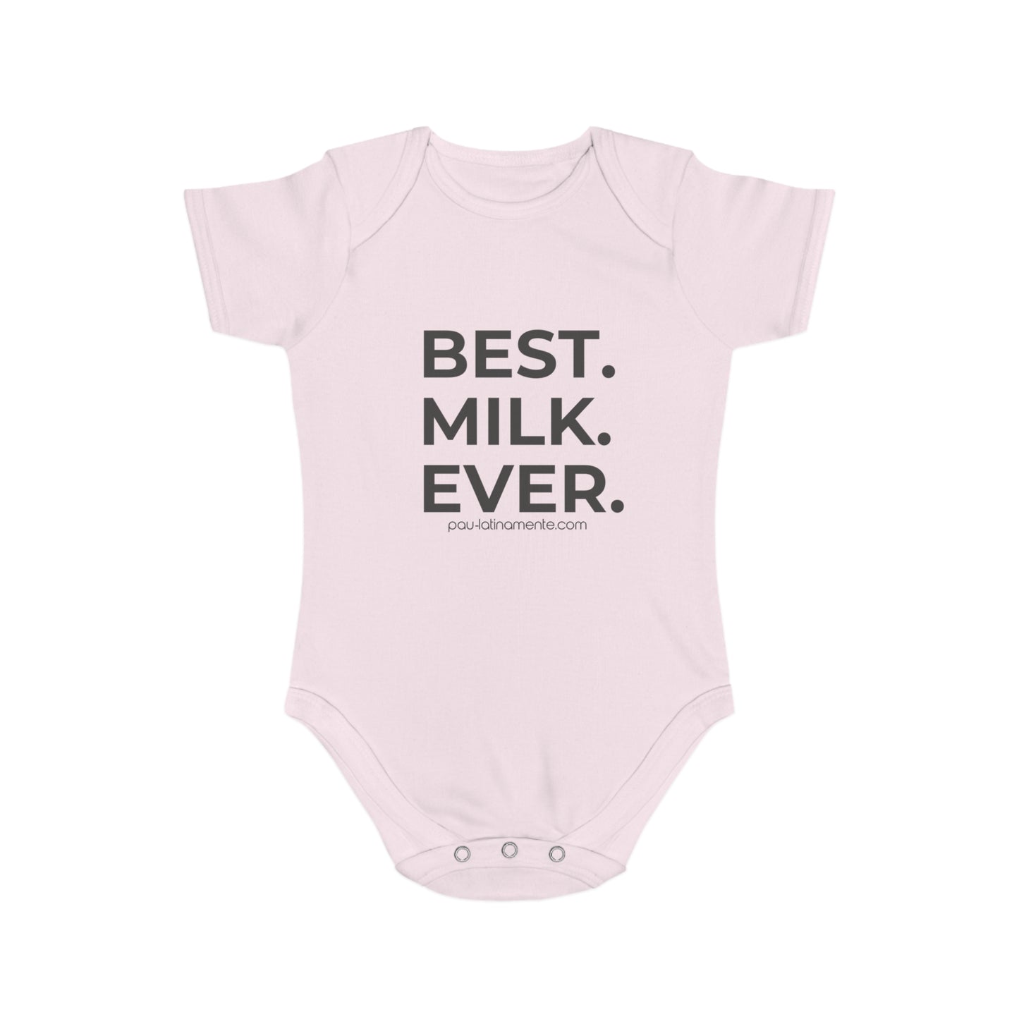 Best Milk Ever - Short Sleeve Baby Bodysuit