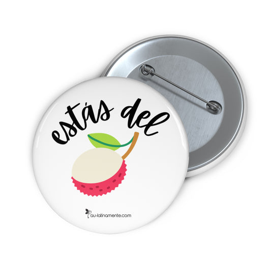 Estás del rambután - Custom Pin Buttons