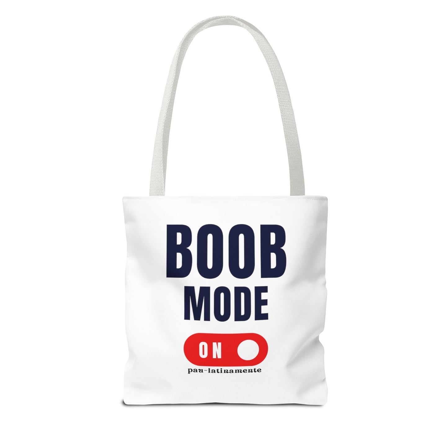 Boob mode ON Pau-latinamente Tote Bag (AOP)