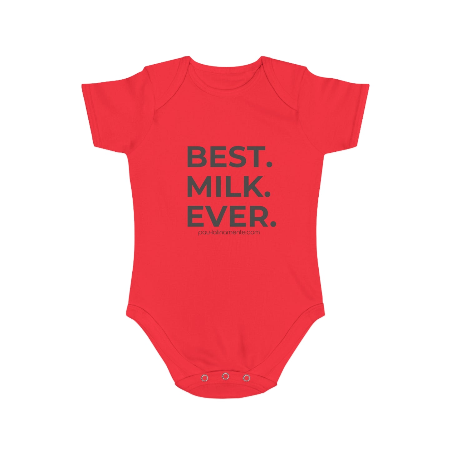 Best Milk Ever - Short Sleeve Baby Bodysuit