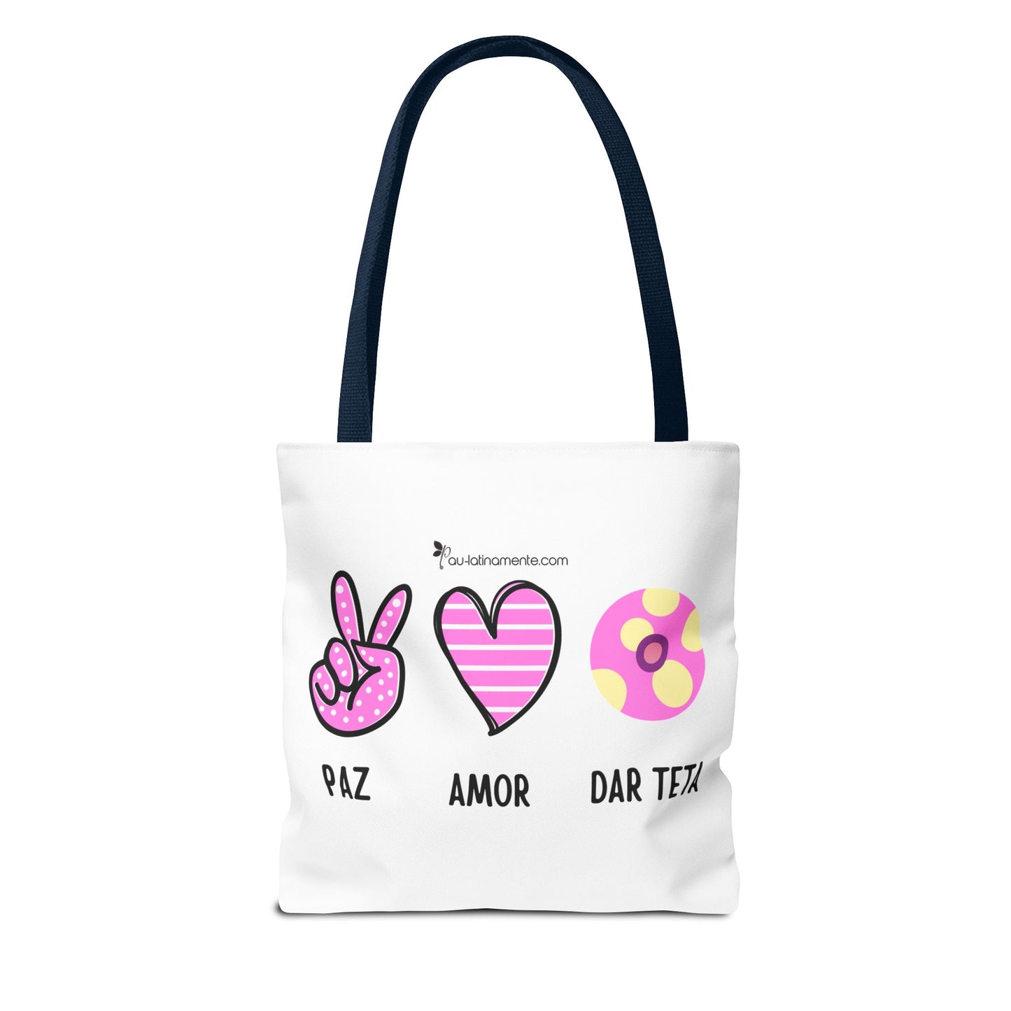 Paz, Amor, Dar Teta - Tote Bag (AOP)
