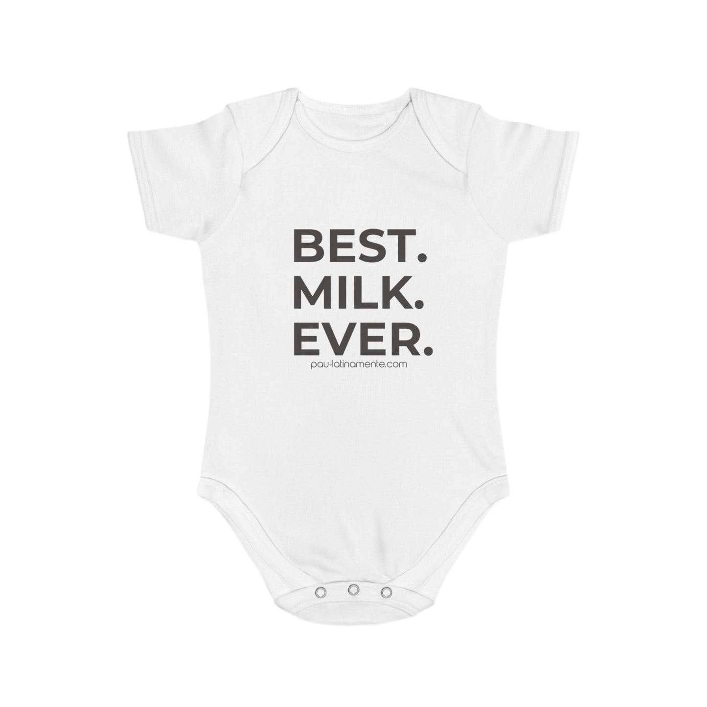 Best Milk Ever - Short Sleeve Baby Bodysuit