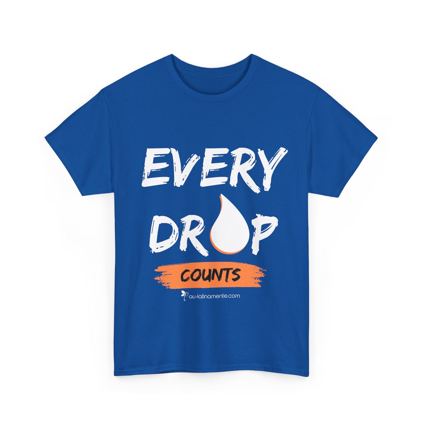 Every Drop Counts - Unisex Heavy Cotton Tee