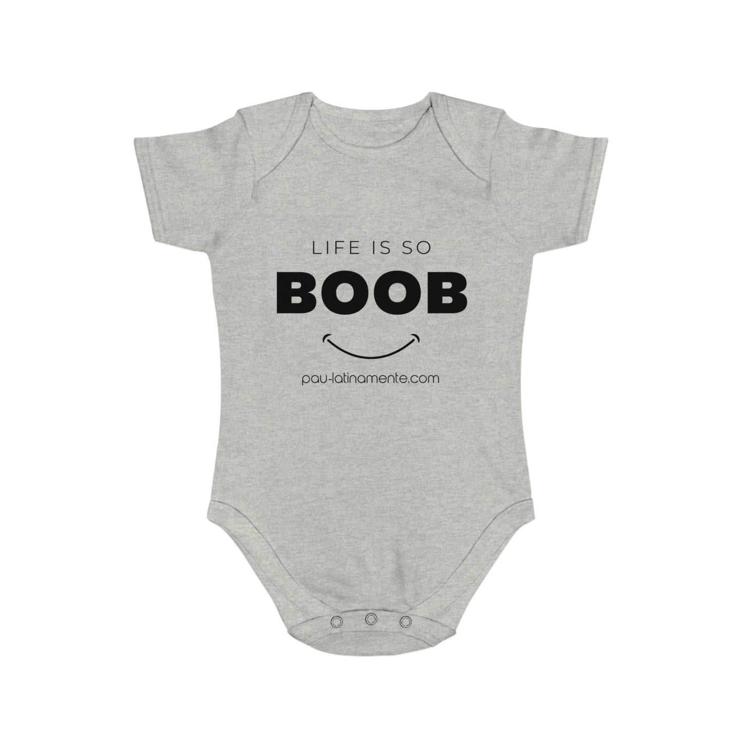 Life is so BOOB - Short Sleeve Baby Bodysuit