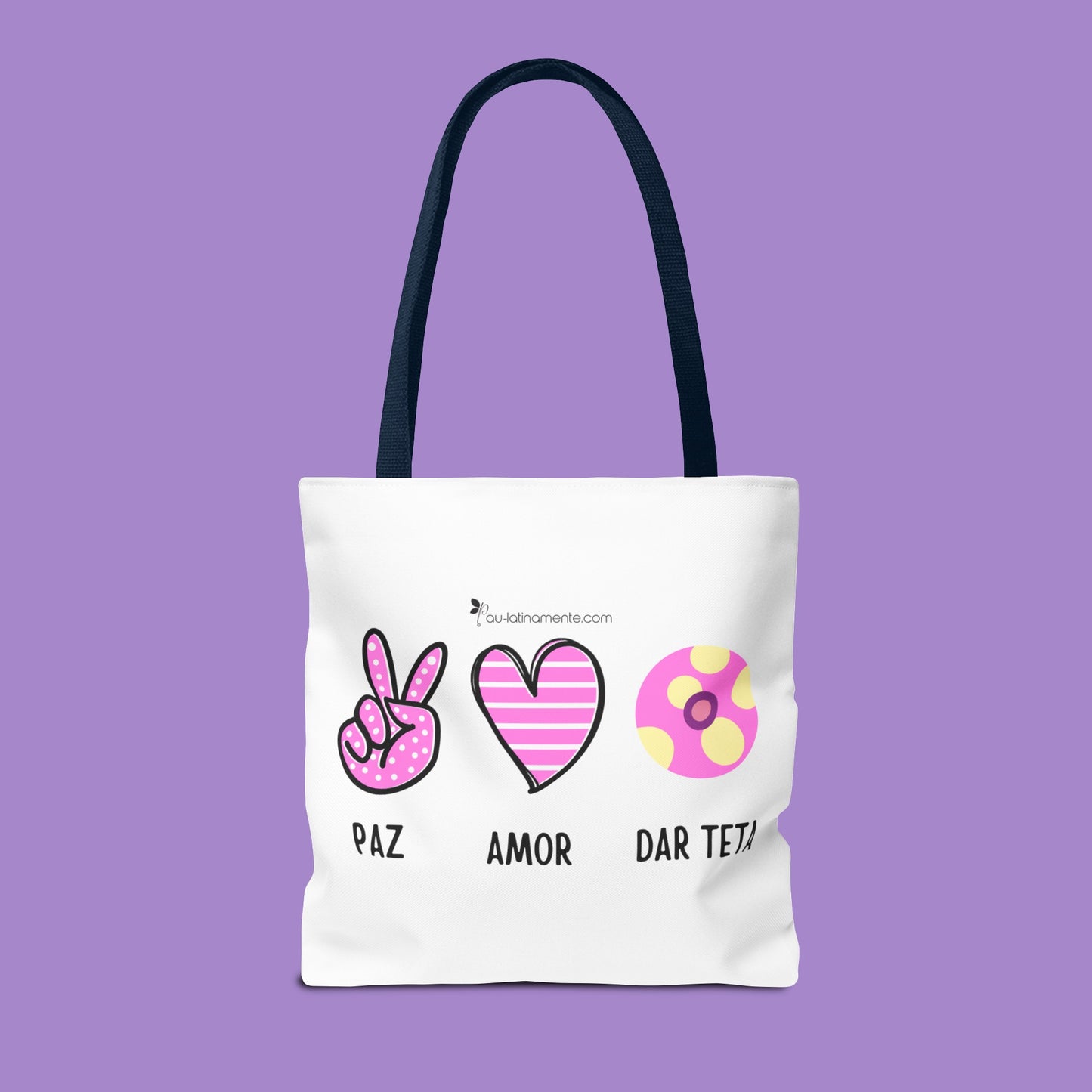 Paz, Amor, Dar Teta - Tote Bag (AOP)
