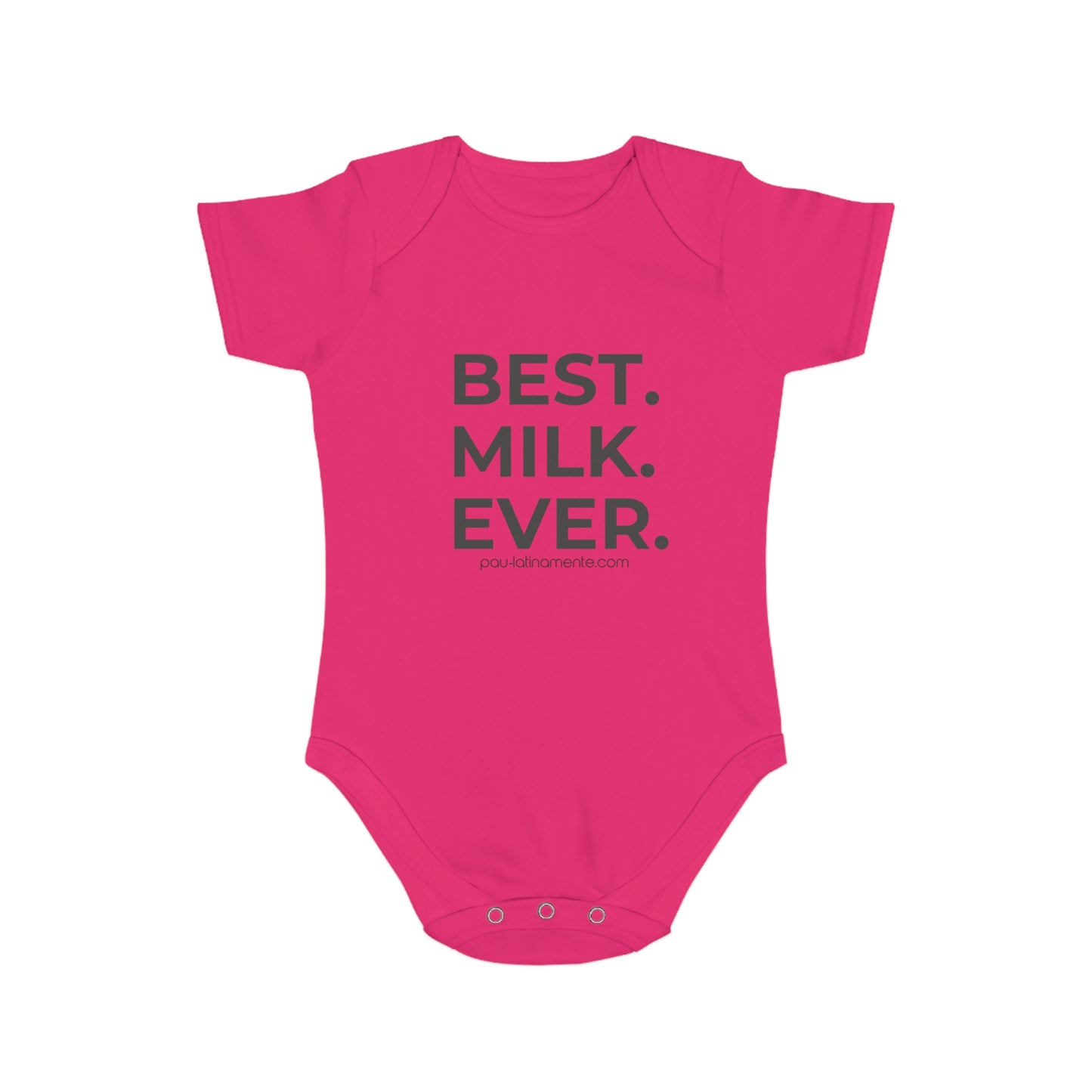 Best Milk Ever - Short Sleeve Baby Bodysuit