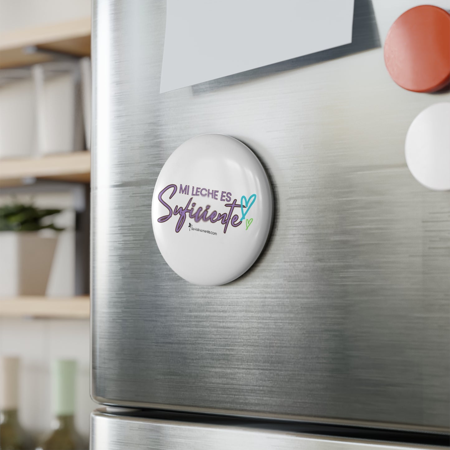 Mi leche es suficiente - Button Magnet, Round (1 & 10 pcs)