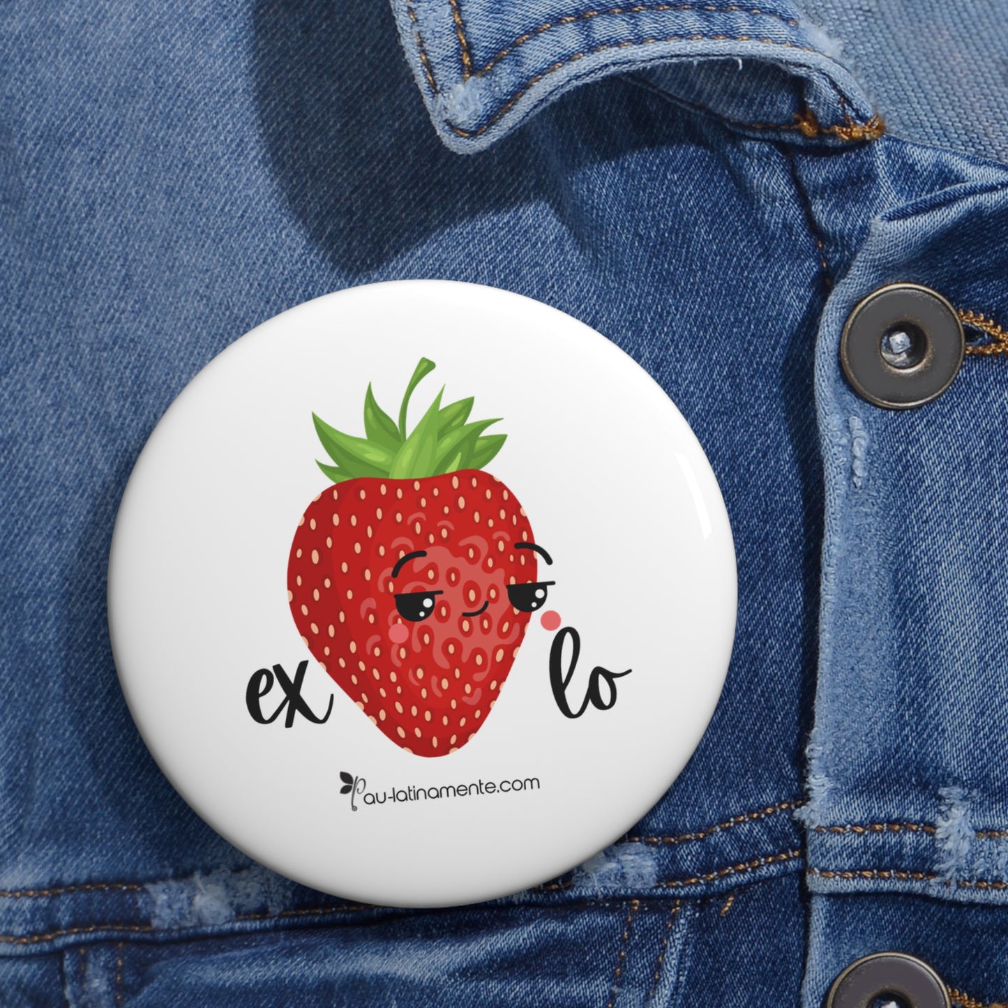 Ex-fresa-lo Custom Pin Buttons