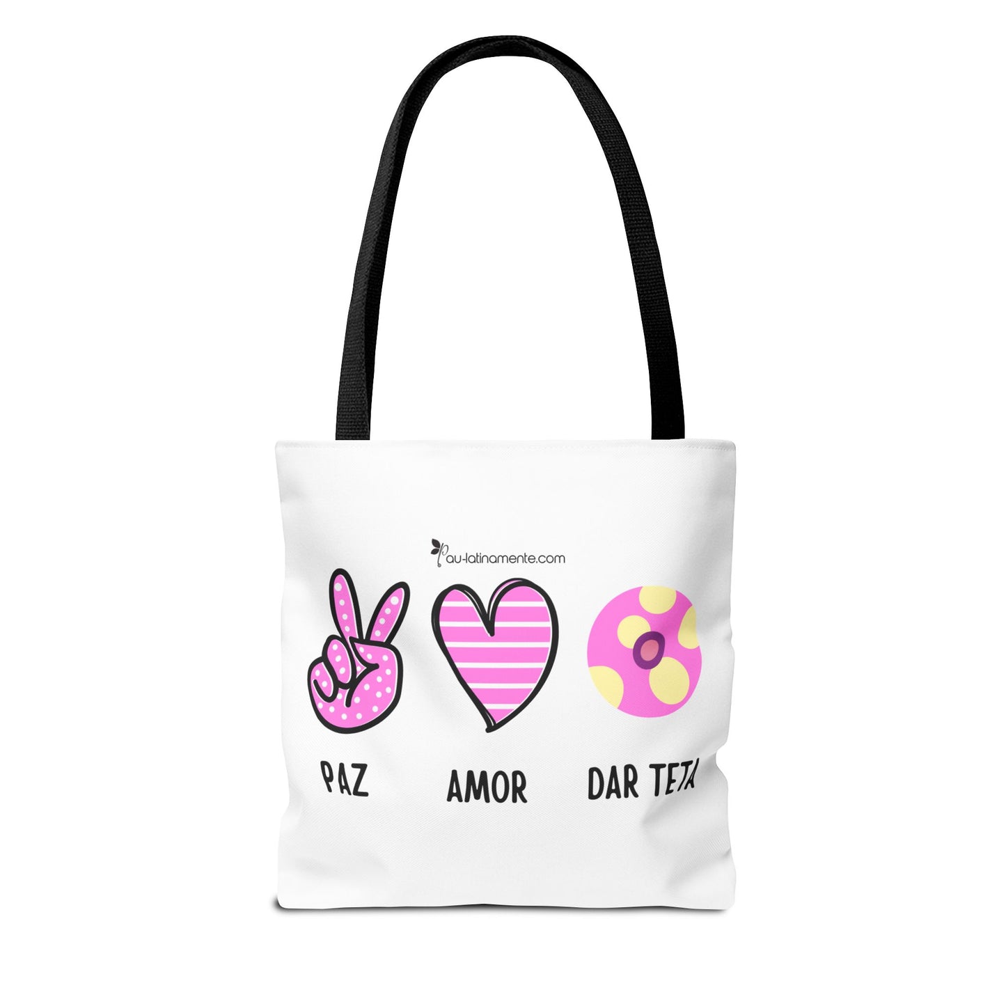 Paz, Amor, Dar Teta - Tote Bag (AOP)