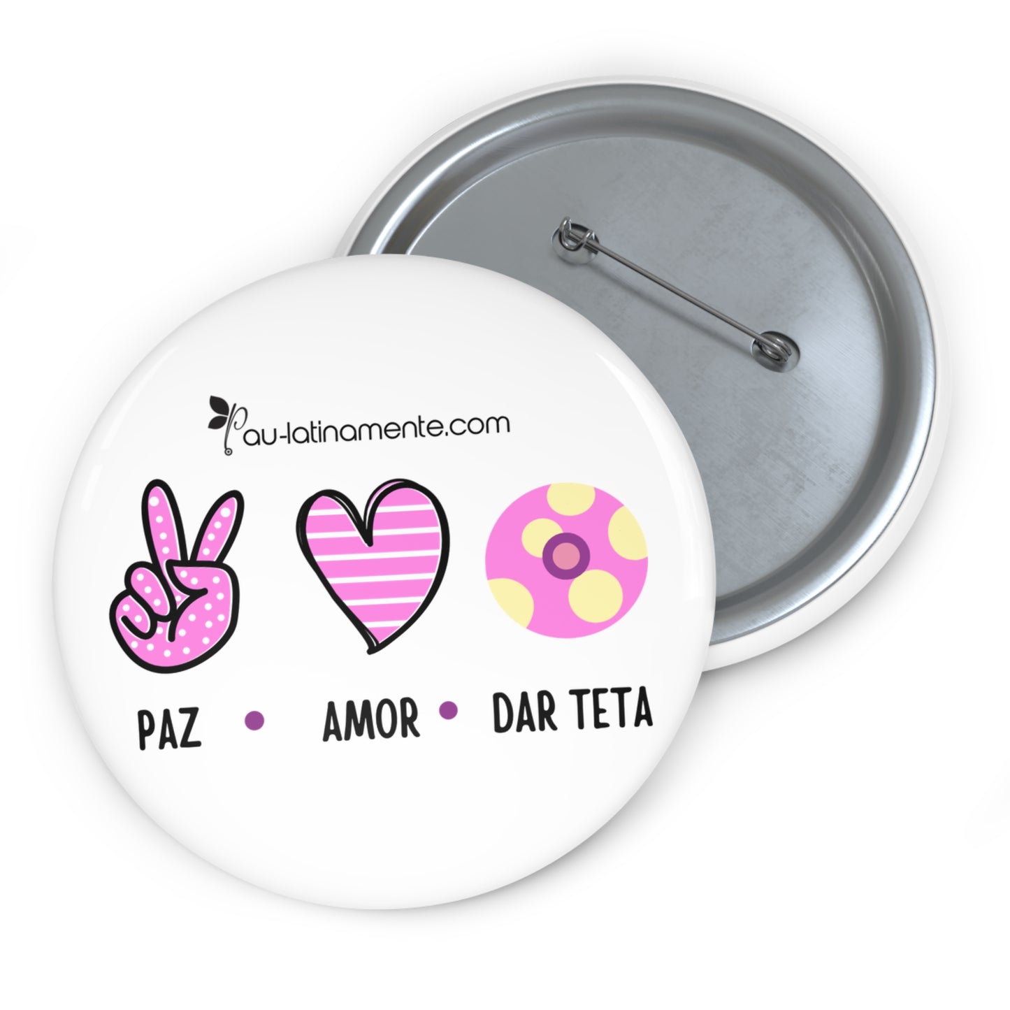 Paz, amor, dar teta - Custom Pin Buttons
