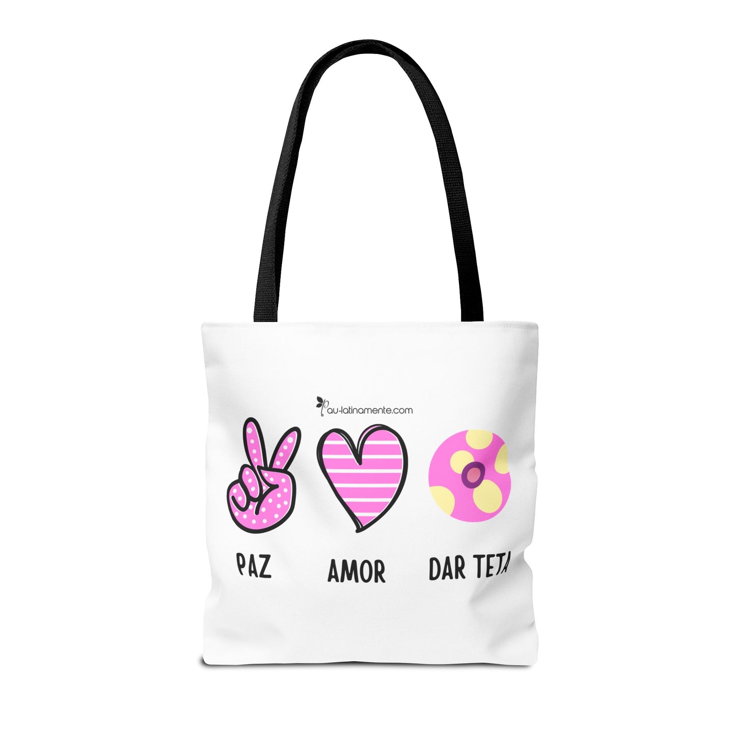 Paz, Amor, Dar Teta - Tote Bag (AOP)