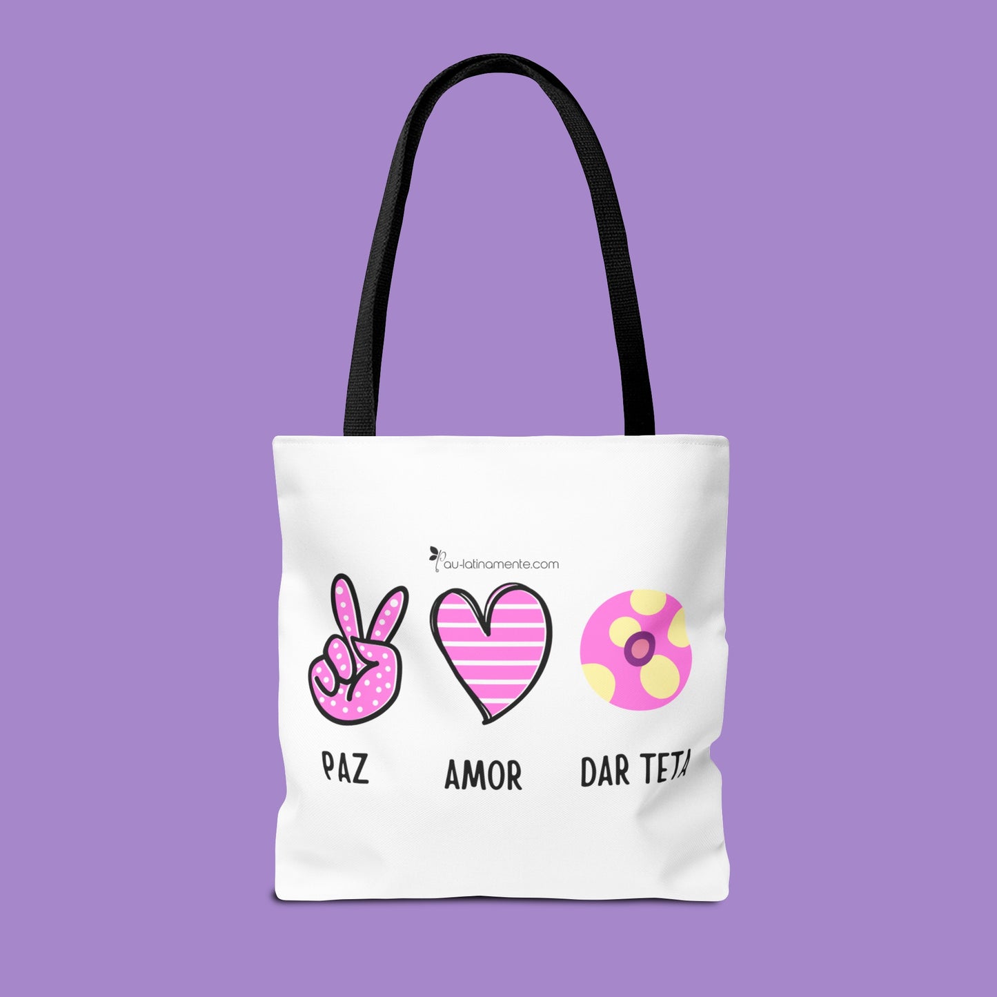 Paz, Amor, Dar Teta - Tote Bag (AOP)
