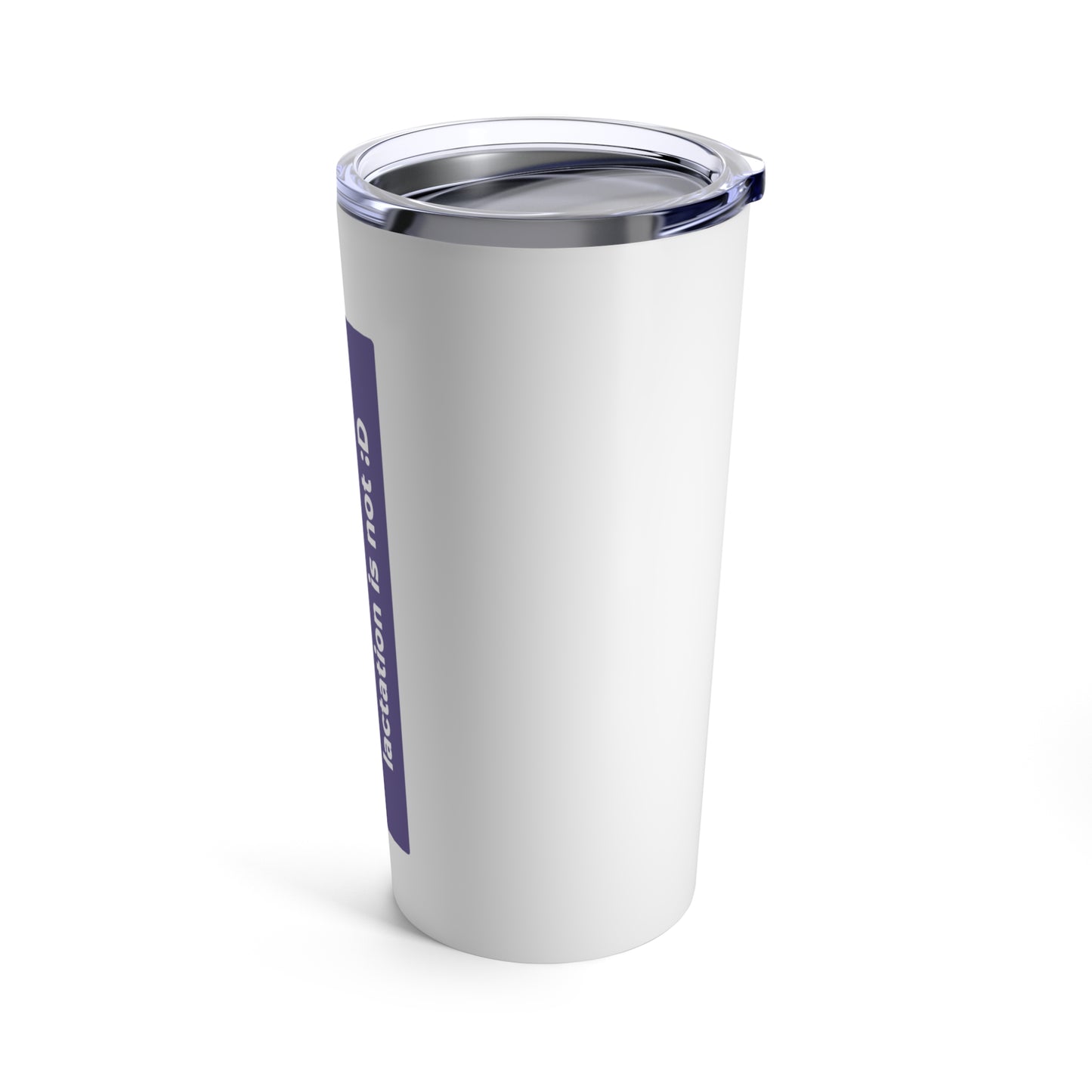 Life is short, Lactation is not - Tumbler 20oz (Orange)