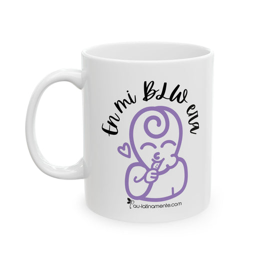 En mi BLW era - Ceramic Mug, (11oz, 15oz)
