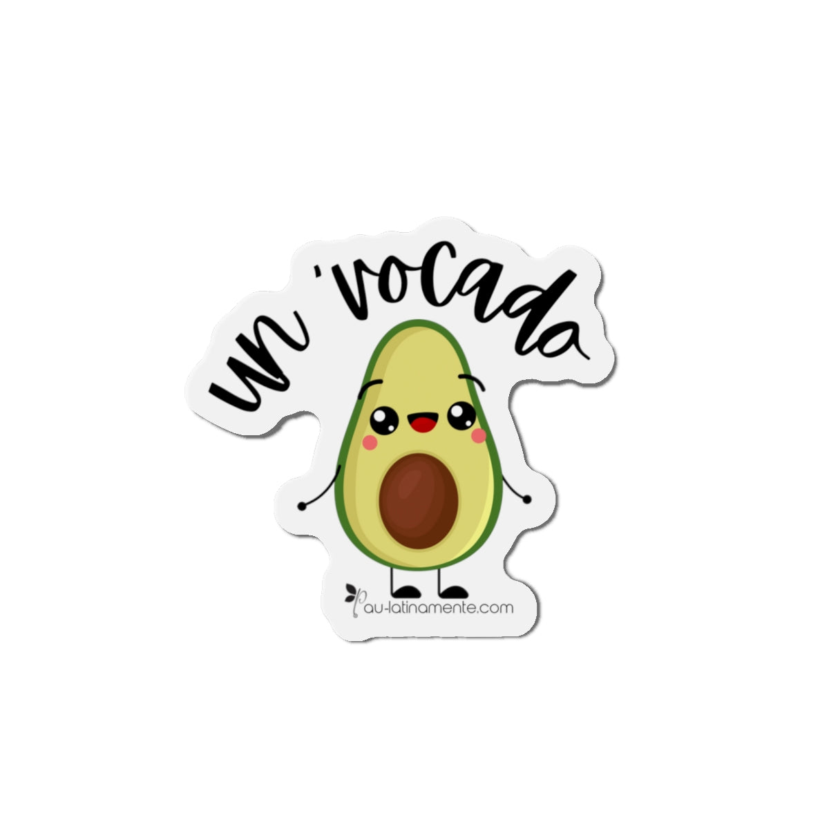 Un ‘vocado - Die-Cut Magnets