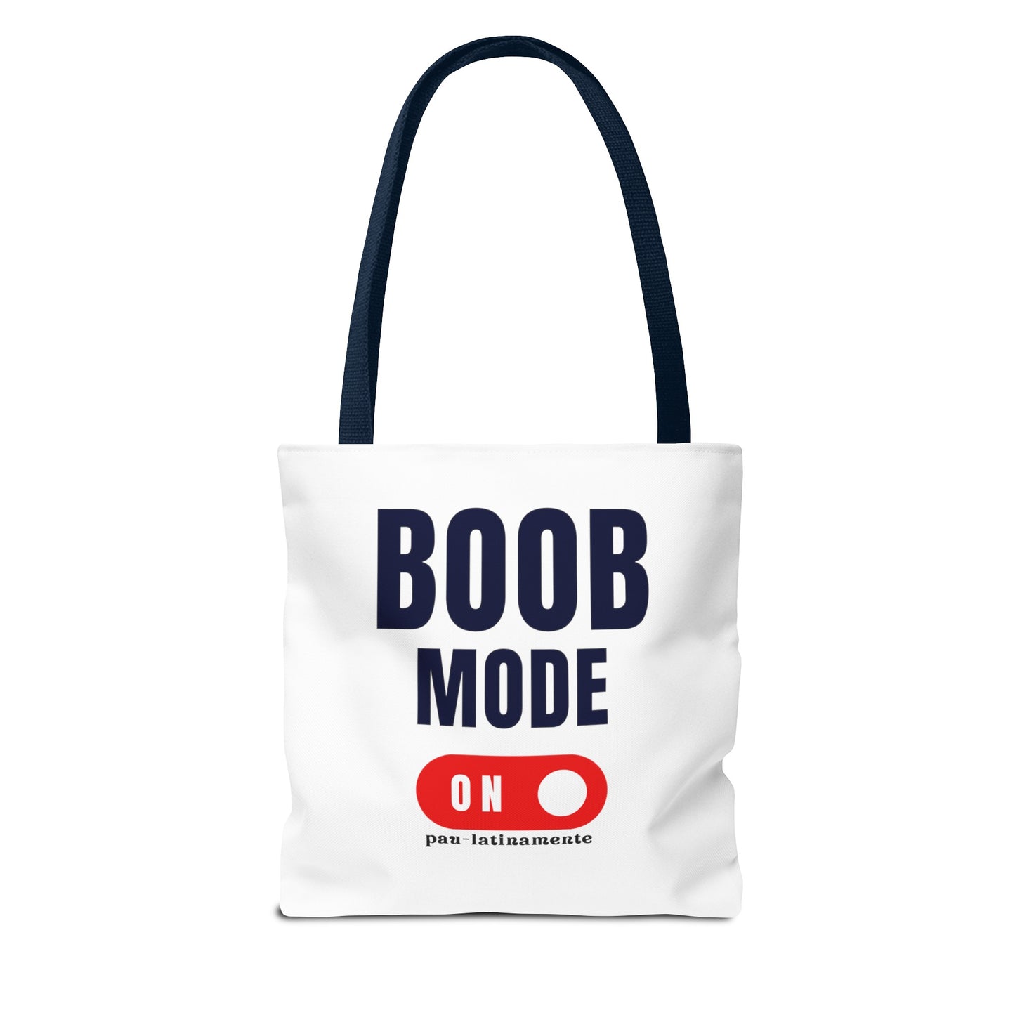 Boob mode ON Pau-latinamente Tote Bag (AOP)