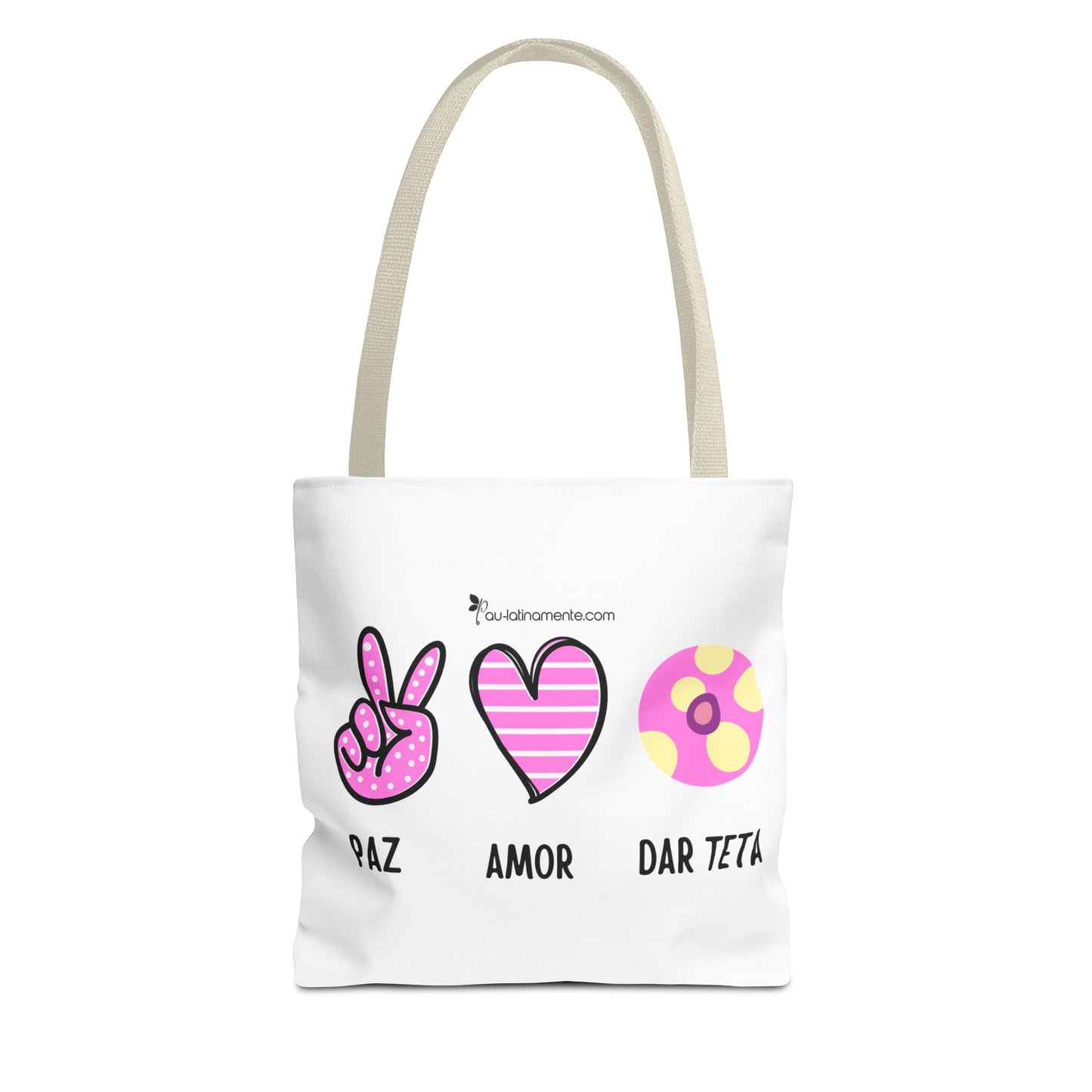 Paz, Amor, Dar Teta - Tote Bag (AOP)